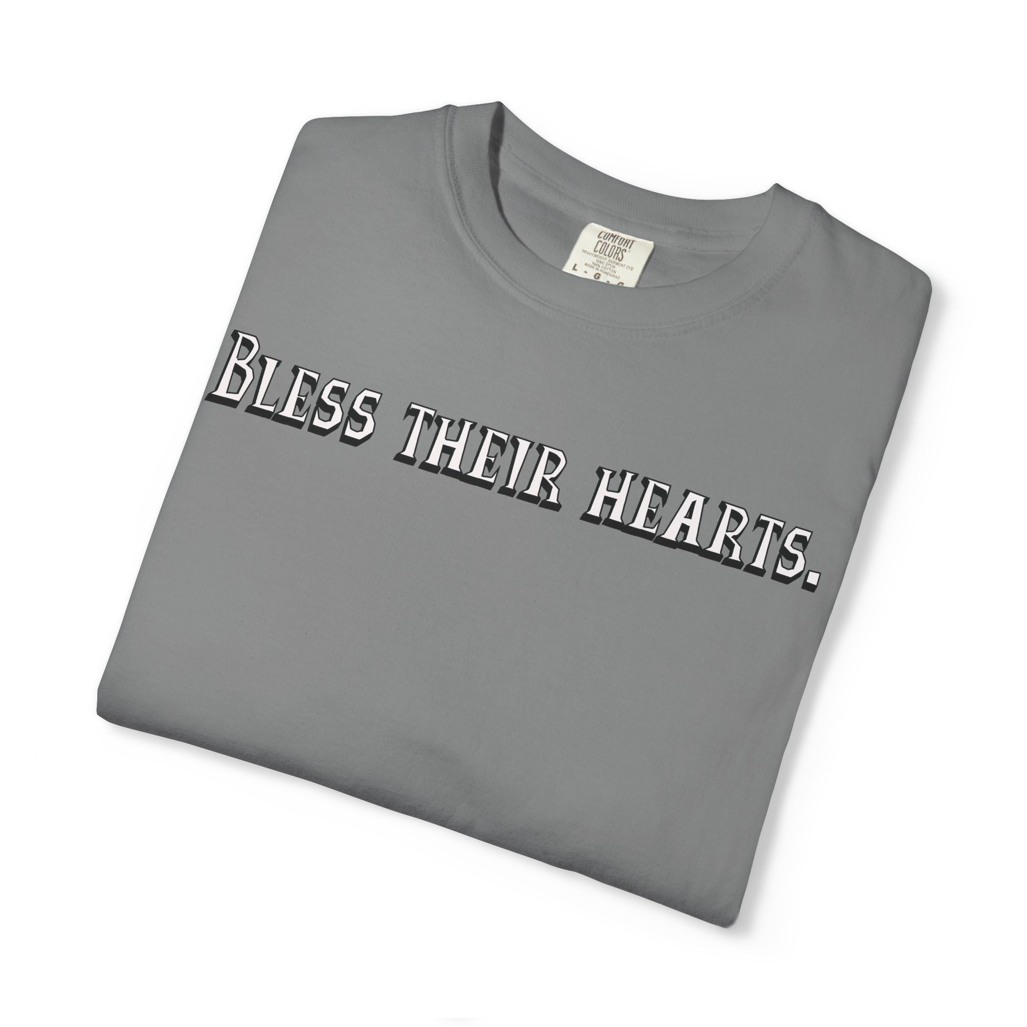 Gray t-shirt with 'Bless their hearts.' text on a white background