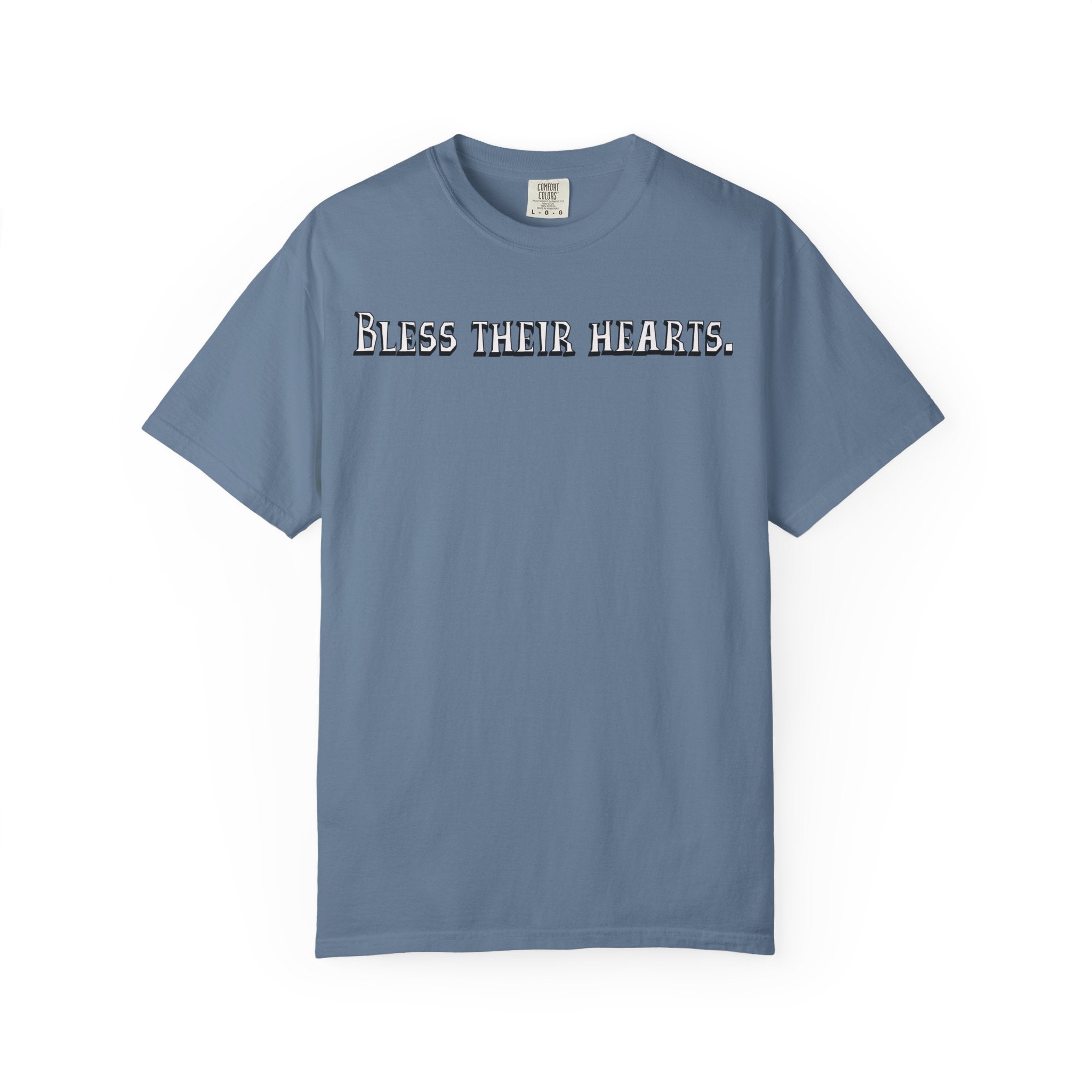 Blue t-shirt with text 'Bless their hearts.' on a white background