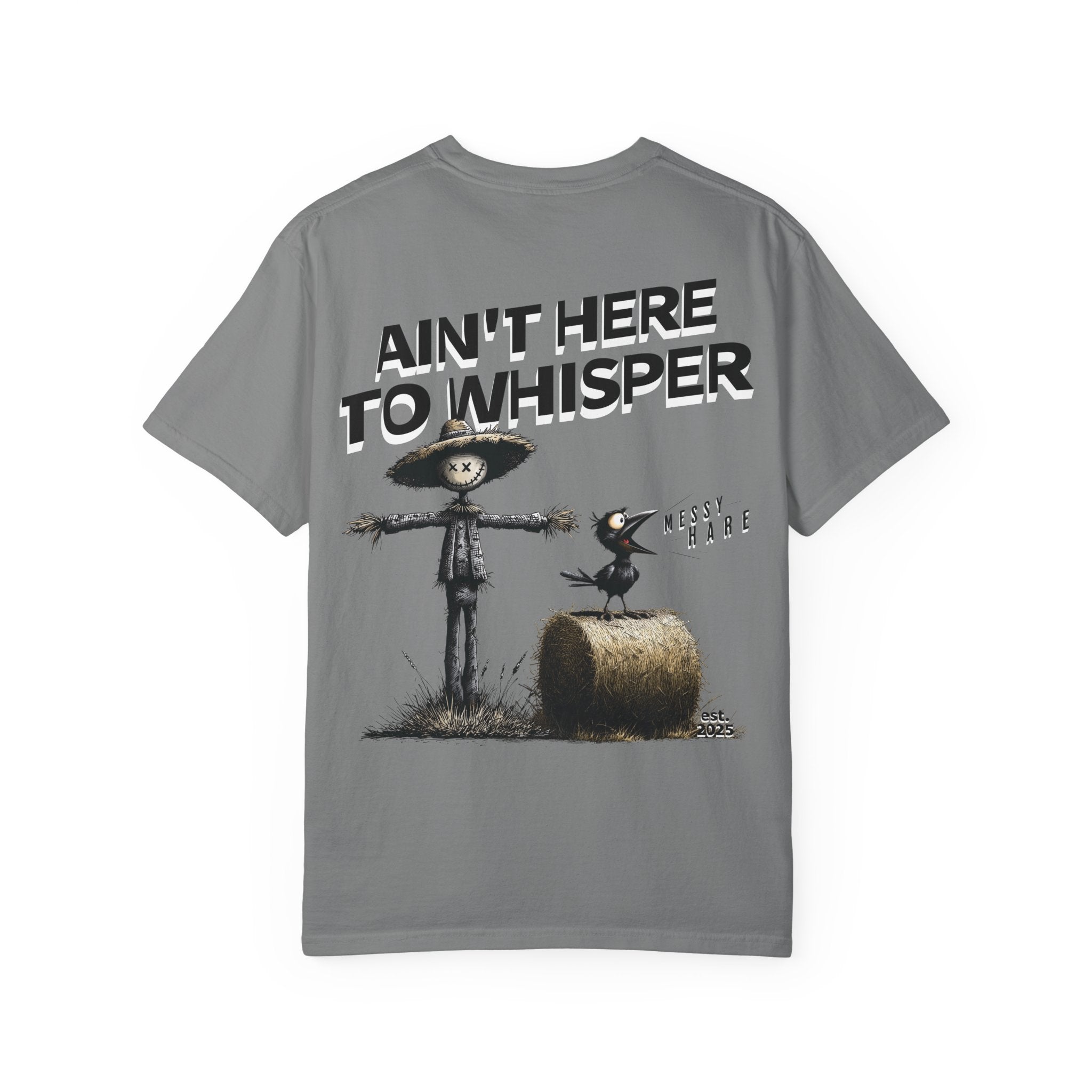 Ain't Here to Whisper