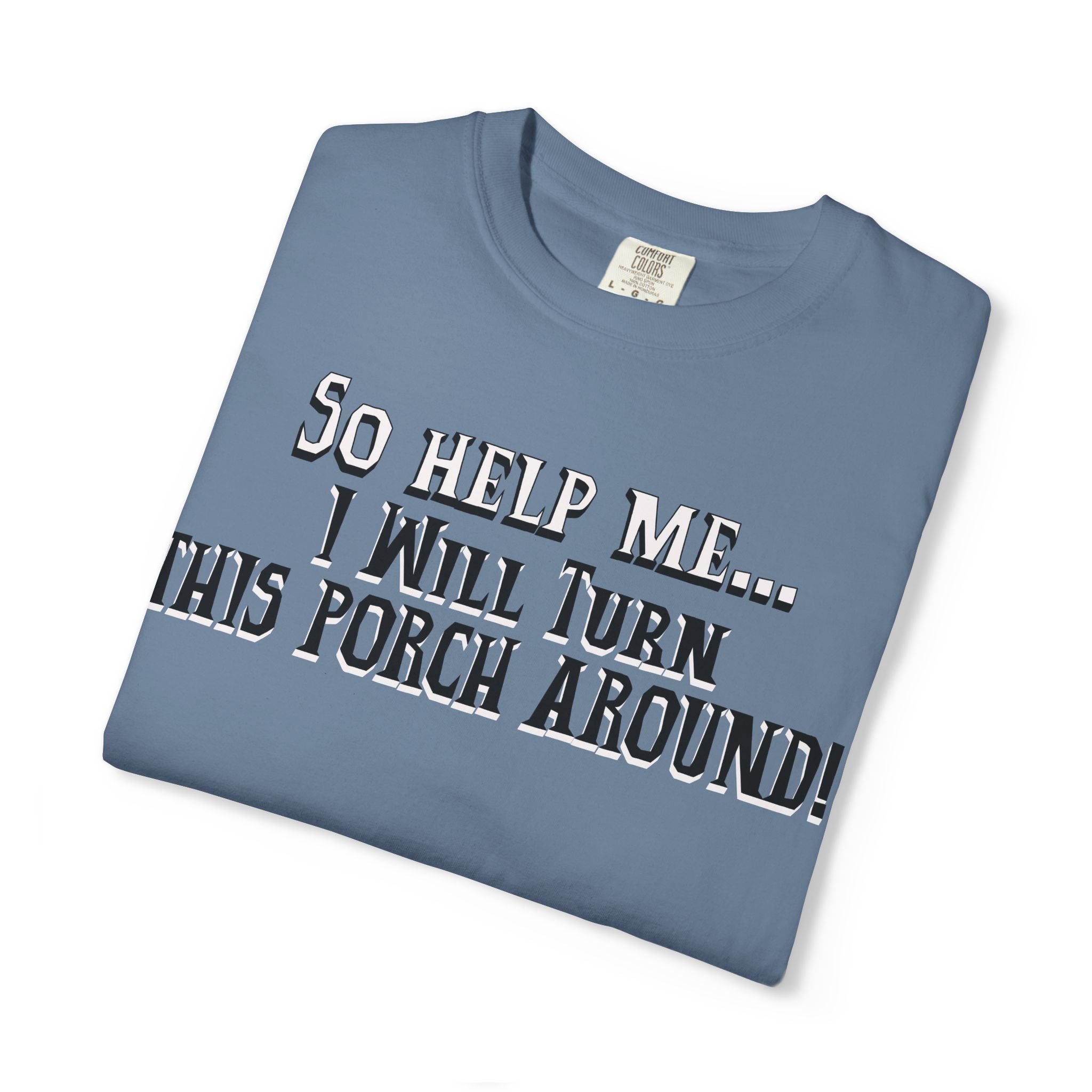 Folded blue t-shirt with humorous text on a white background