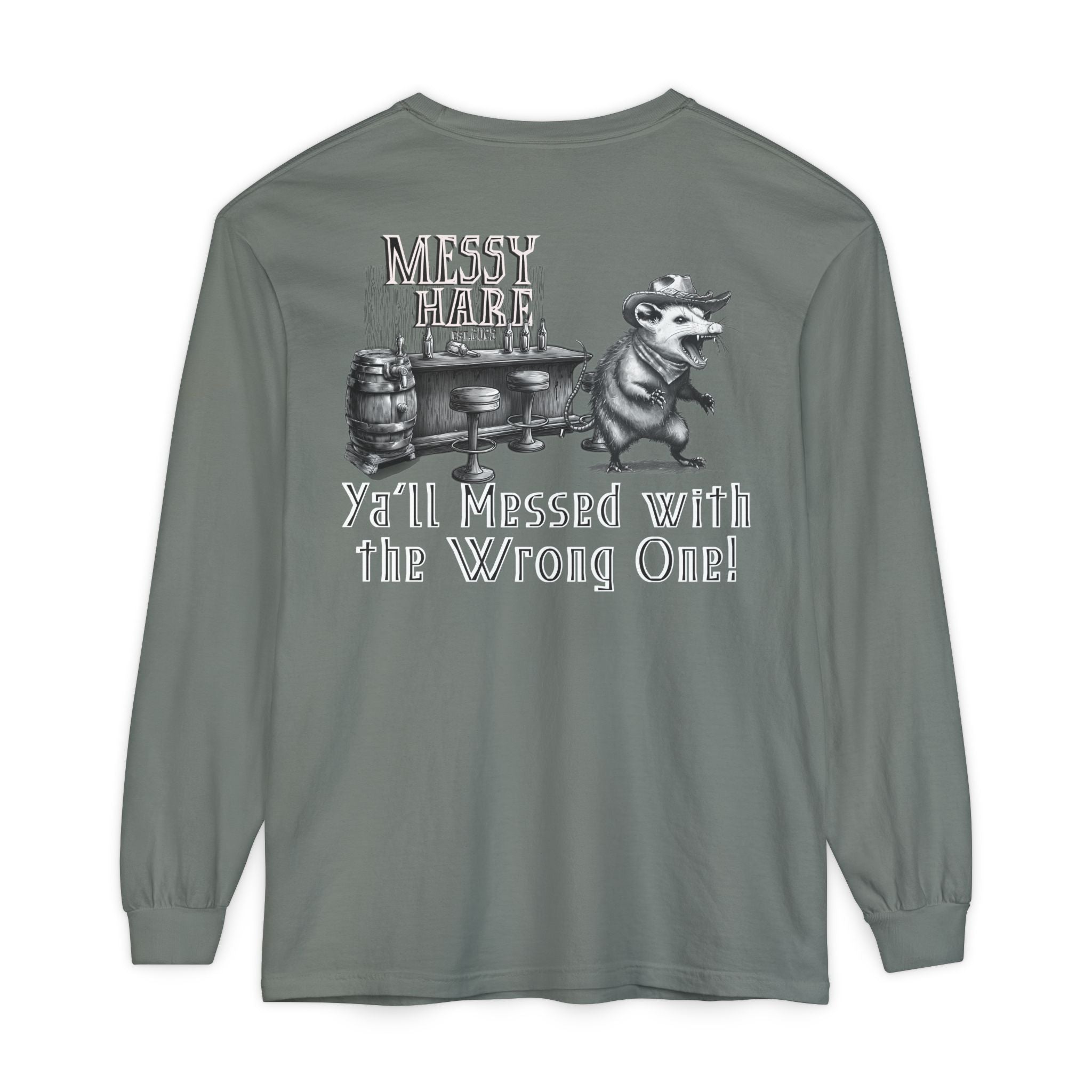 Ya'll Messed with the Wrong One Long-Sleeve Tee
