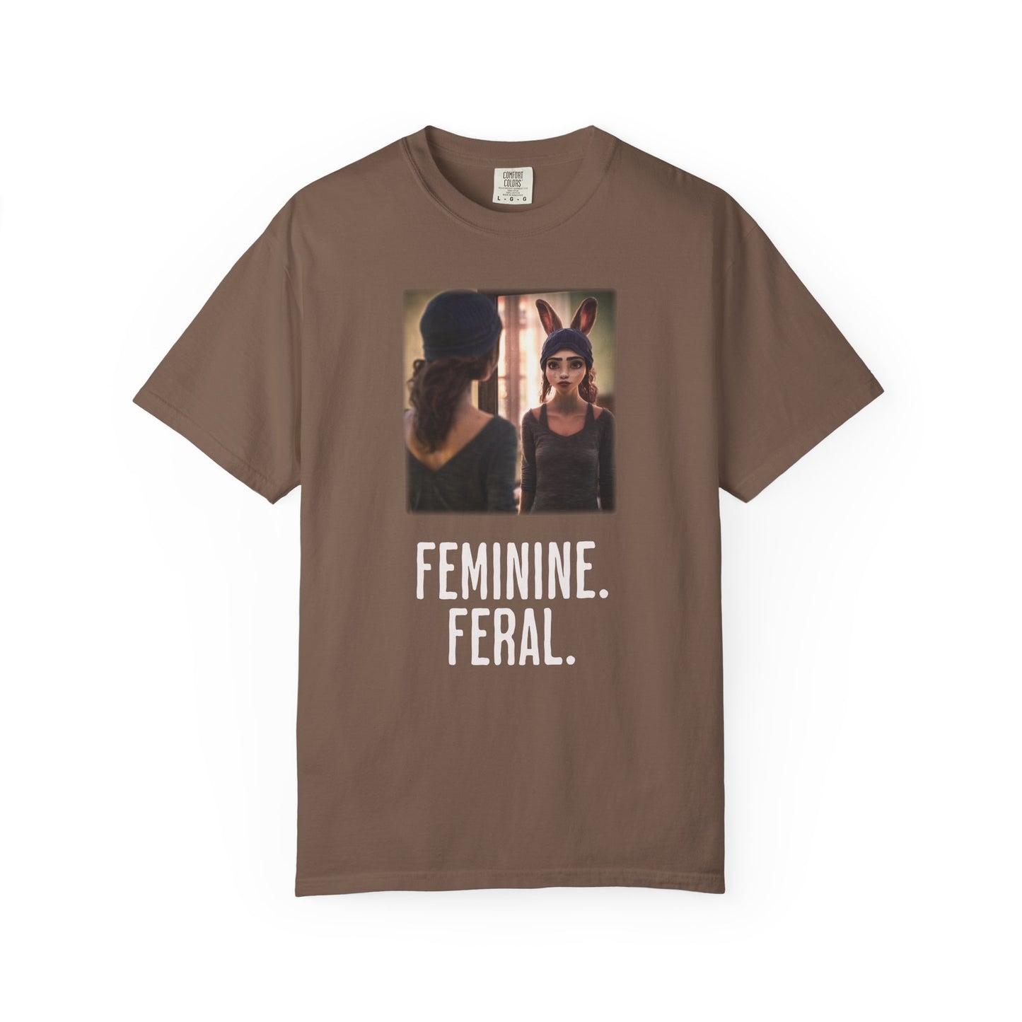 Feminine. Feral. Loose Fit Tee.