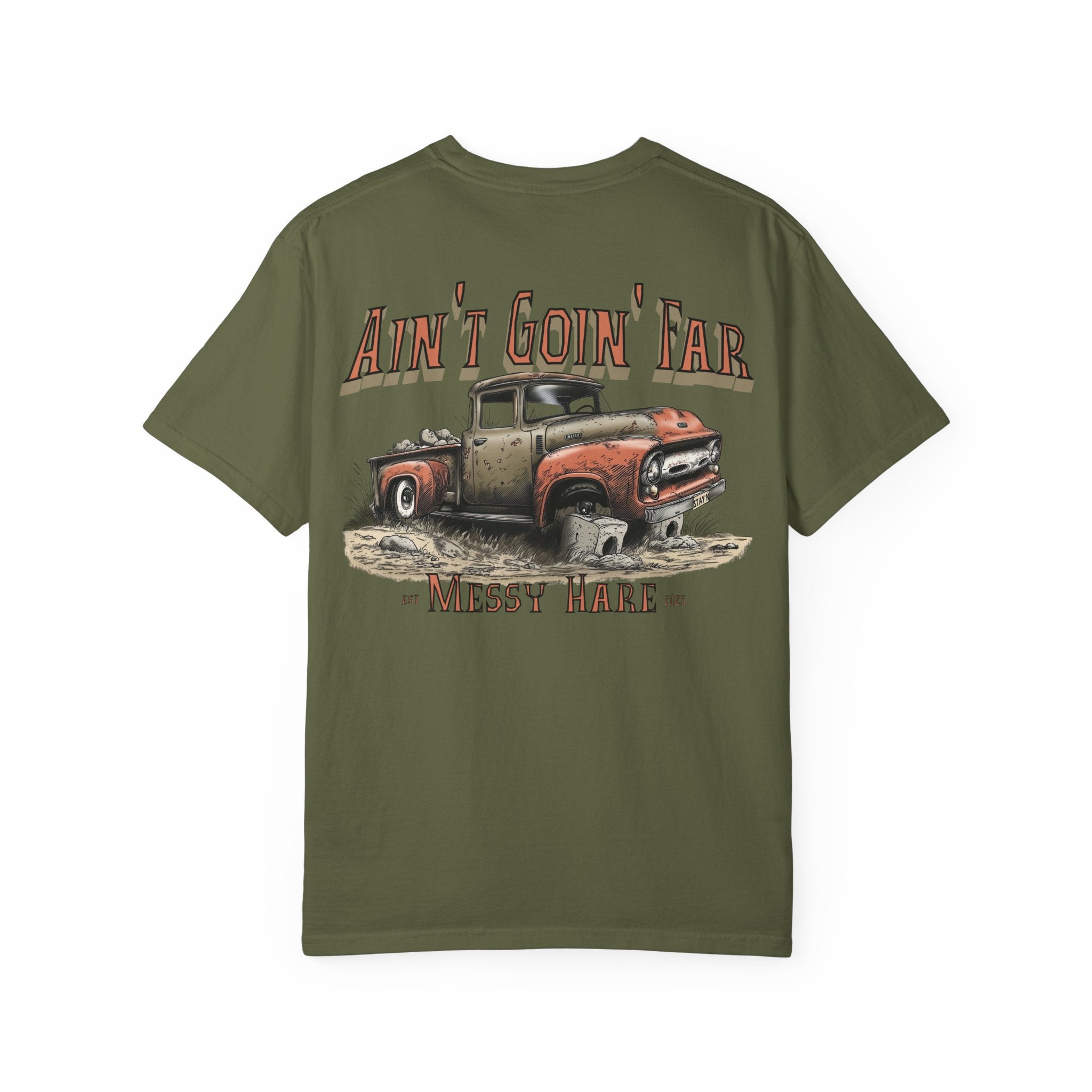 Green t-shirt with a graphic of an old truck and text 'Ain't Goin' Far' on a white background
