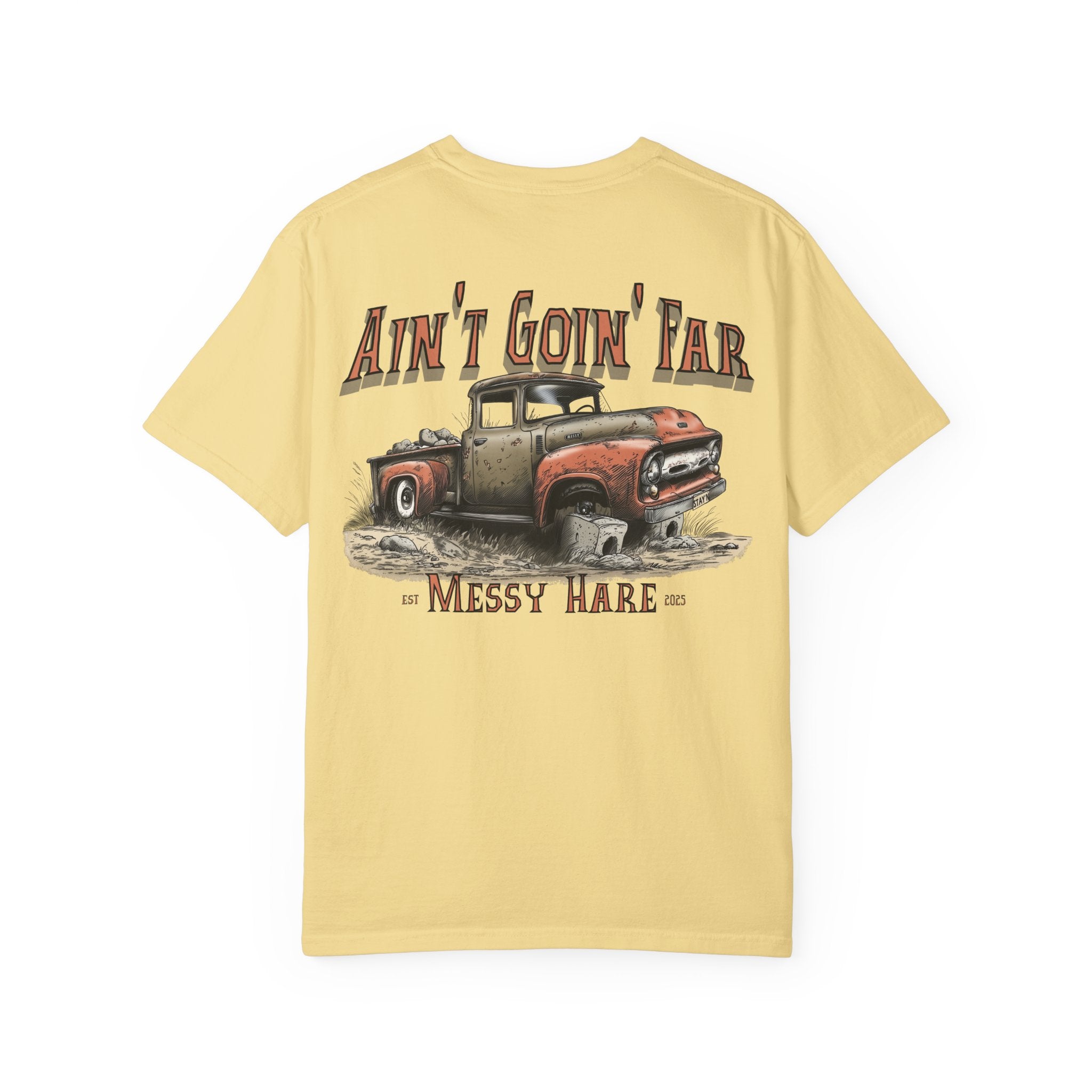 Ain't Goin' Far