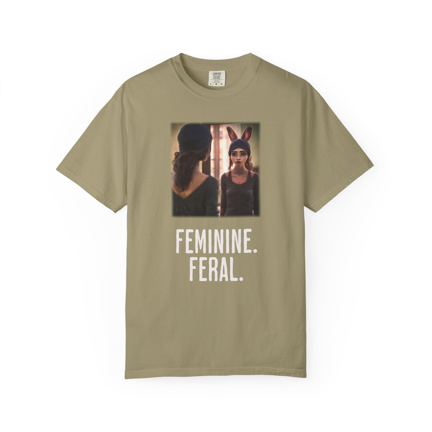 Feminine. Feral. Loose Fit Tee.