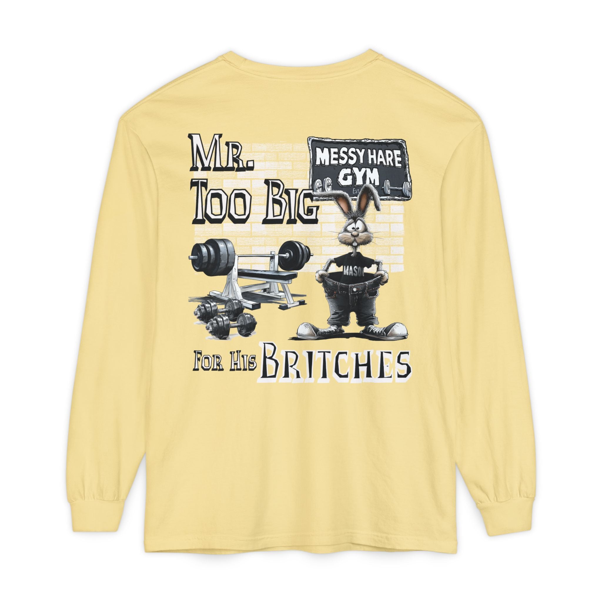 Mr. Too Big for His Britches Long-Sleeve Tee