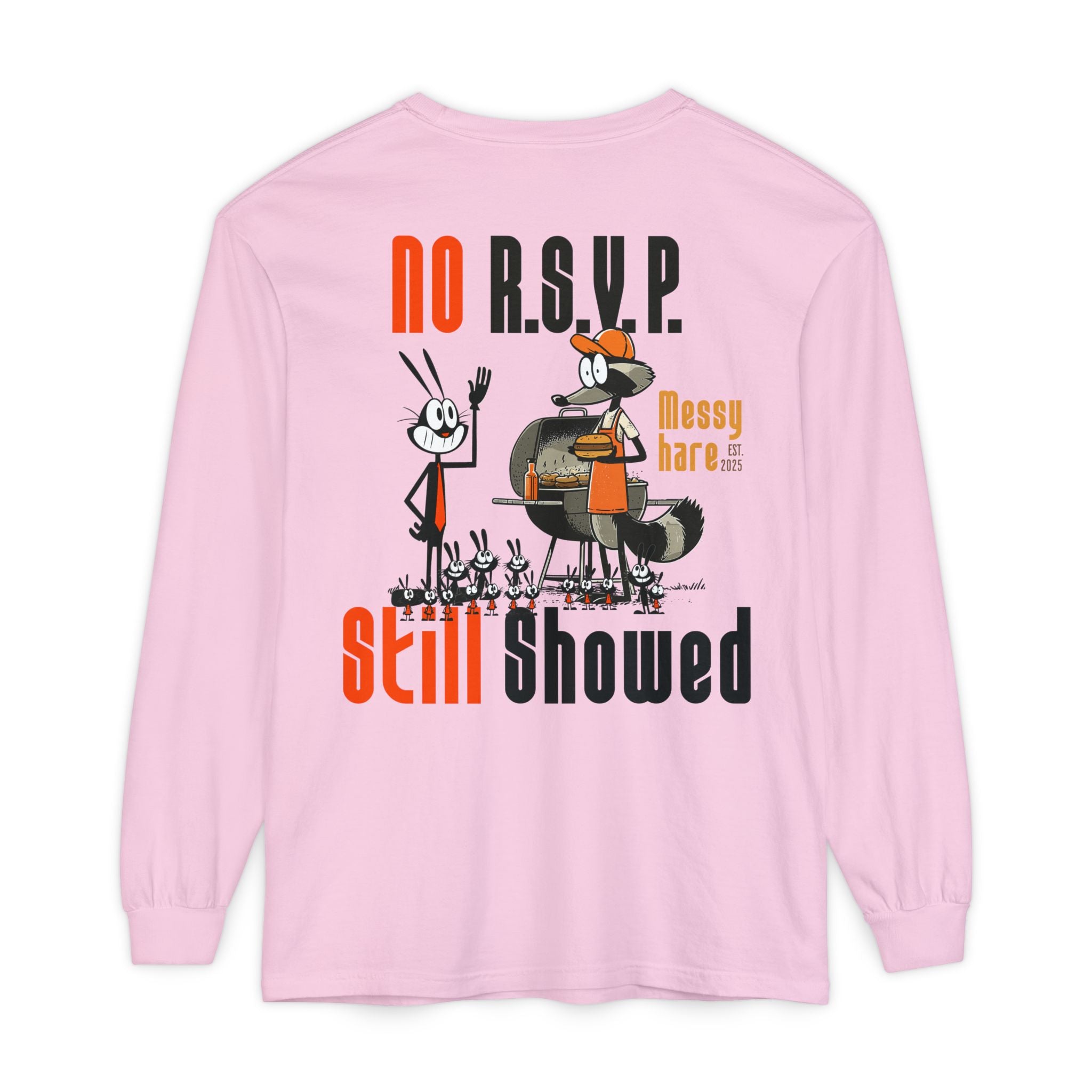 No RSVP. Still Showed. Long-Sleeve Tee