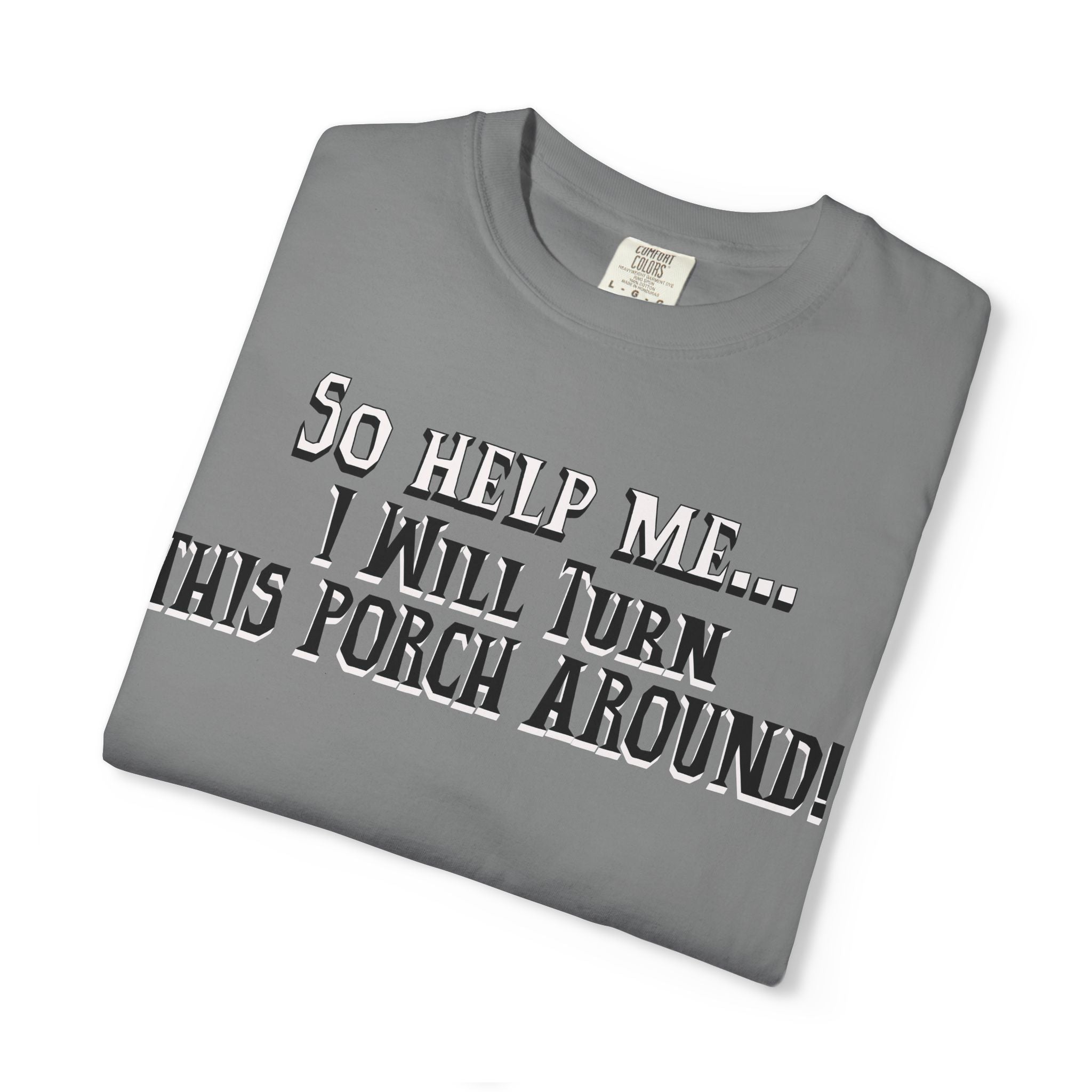 Gray t-shirt with humorous text on a white background