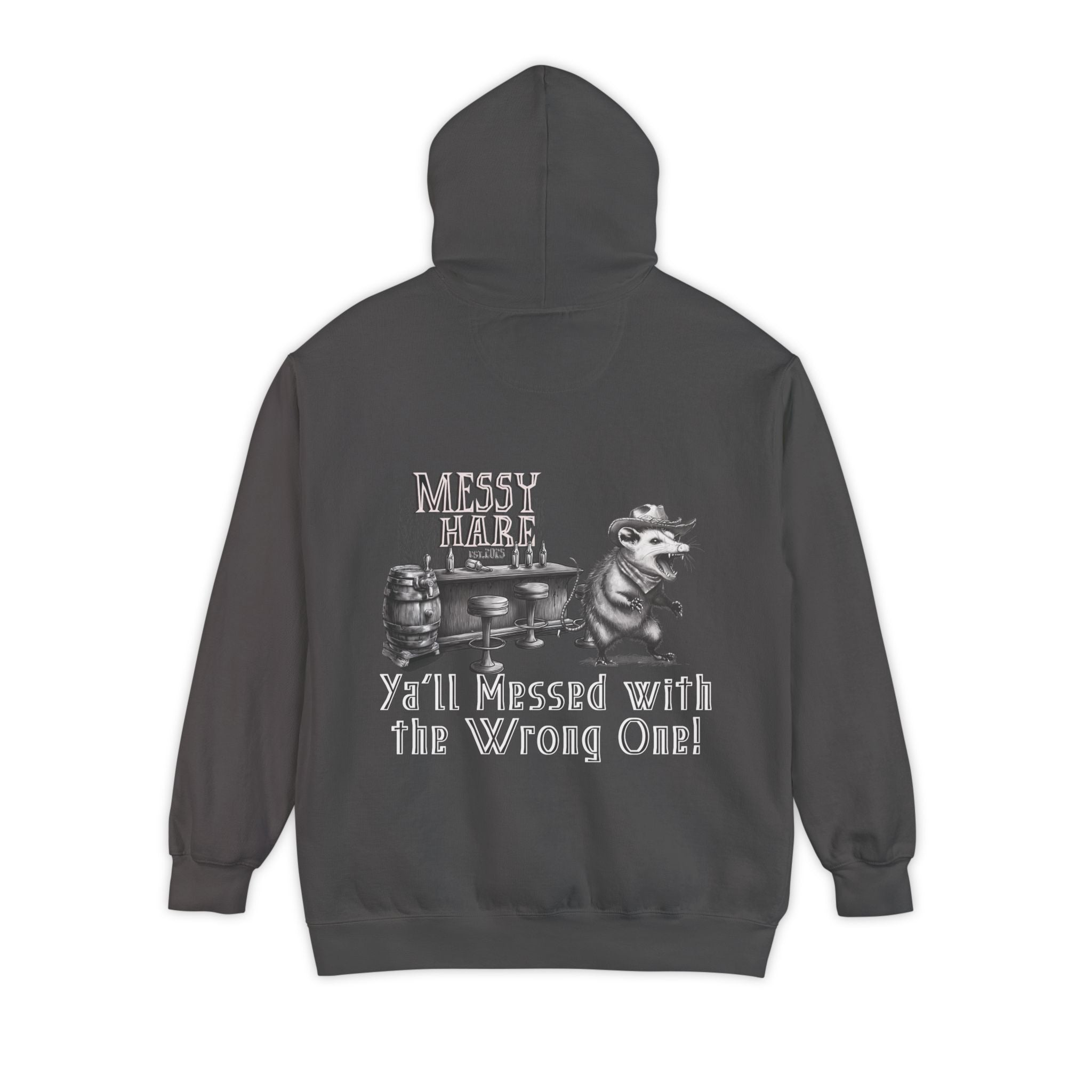 Ya'll Messed with the Wrong One Pocket Hoodie