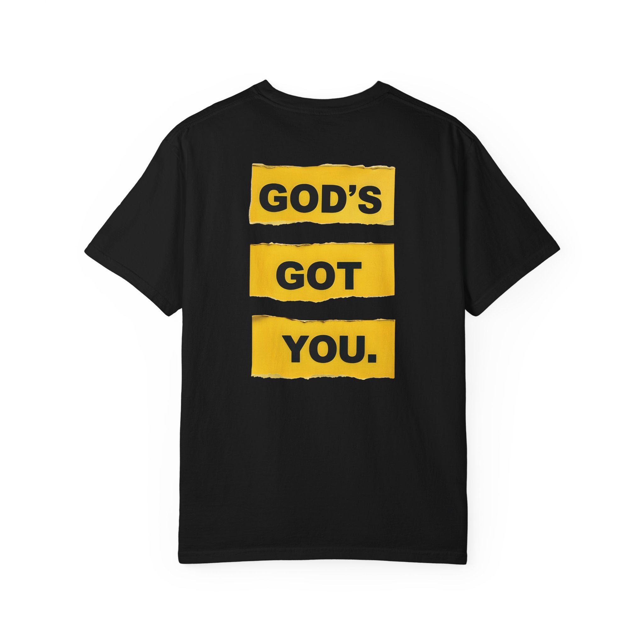 Black t-shirt with yellow text 'GOD'S GOT YOU' on a white background