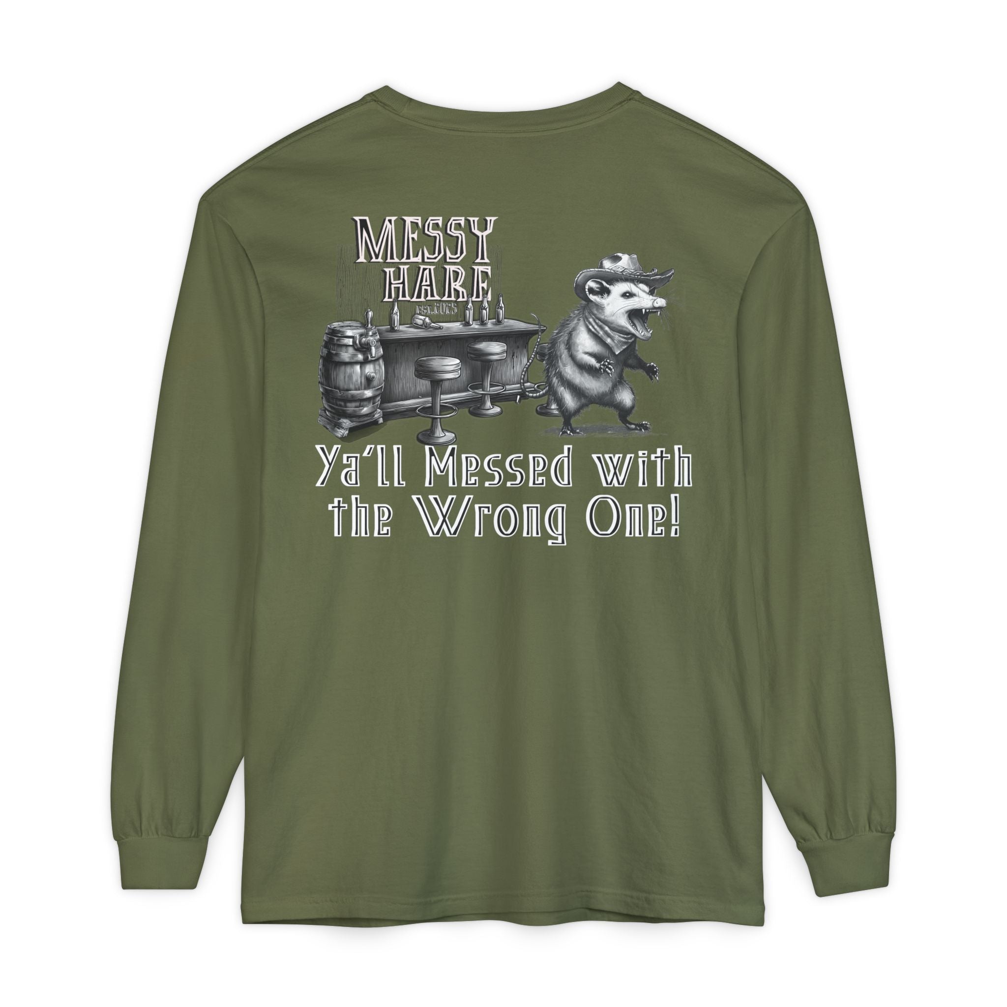 Ya'll Messed with the Wrong One Long-Sleeve Tee