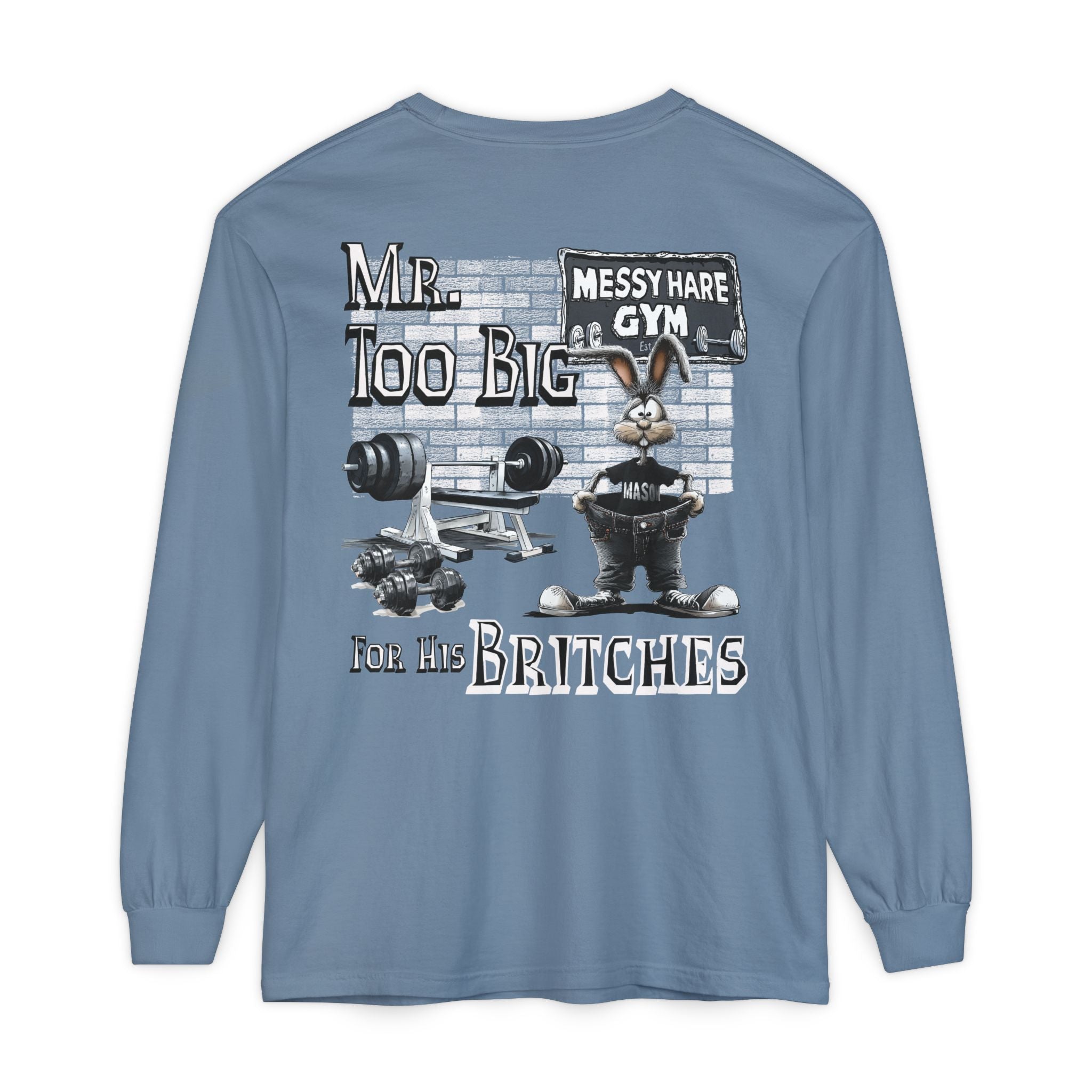 Mr. Too Big for His Britches Long-Sleeve Tee