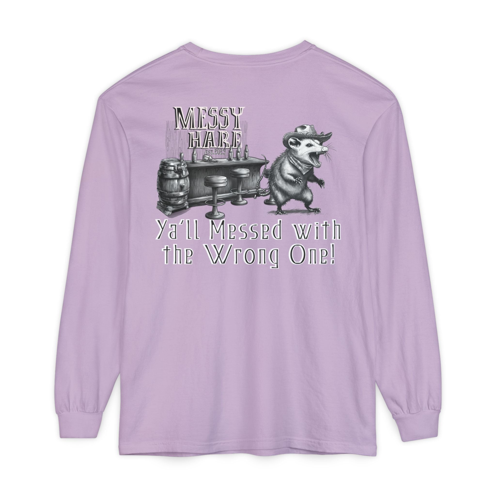 Ya'll Messed with the Wrong One Long-Sleeve Tee