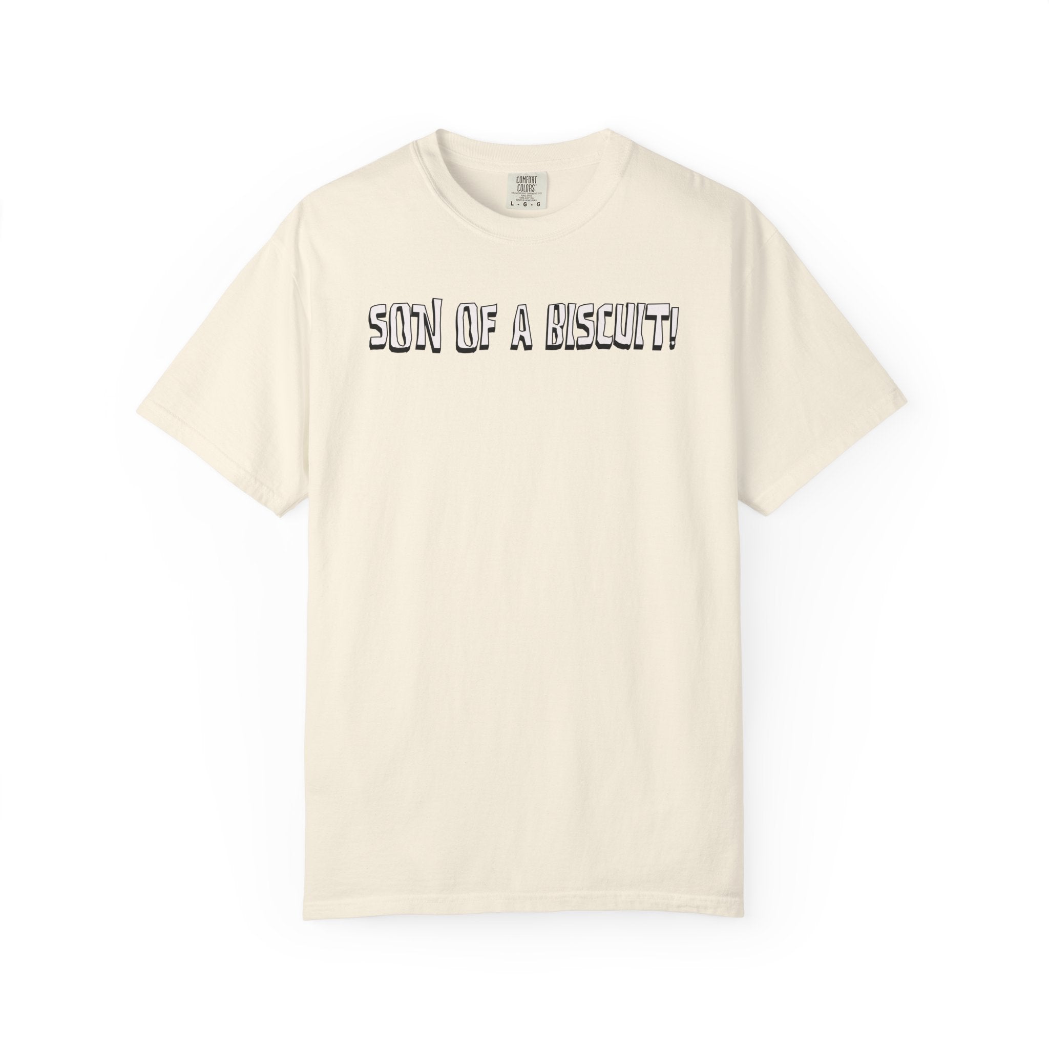 Beige t-shirt with text 'SON OF A BISCUIT!' on a white background