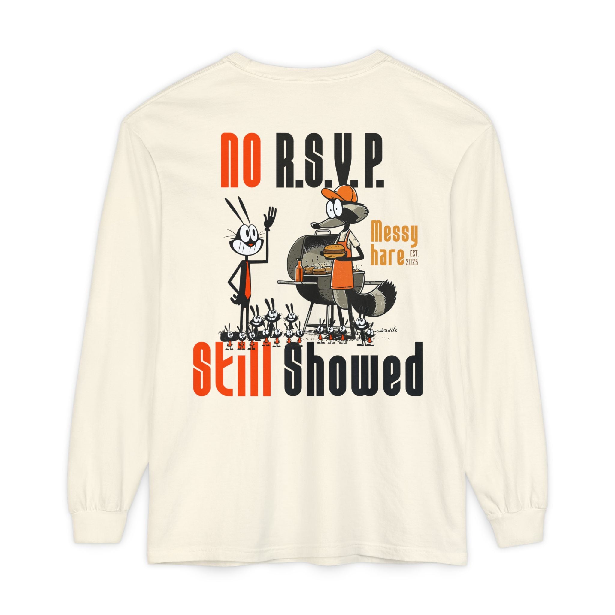No RSVP. Still Showed. Long-Sleeve Tee