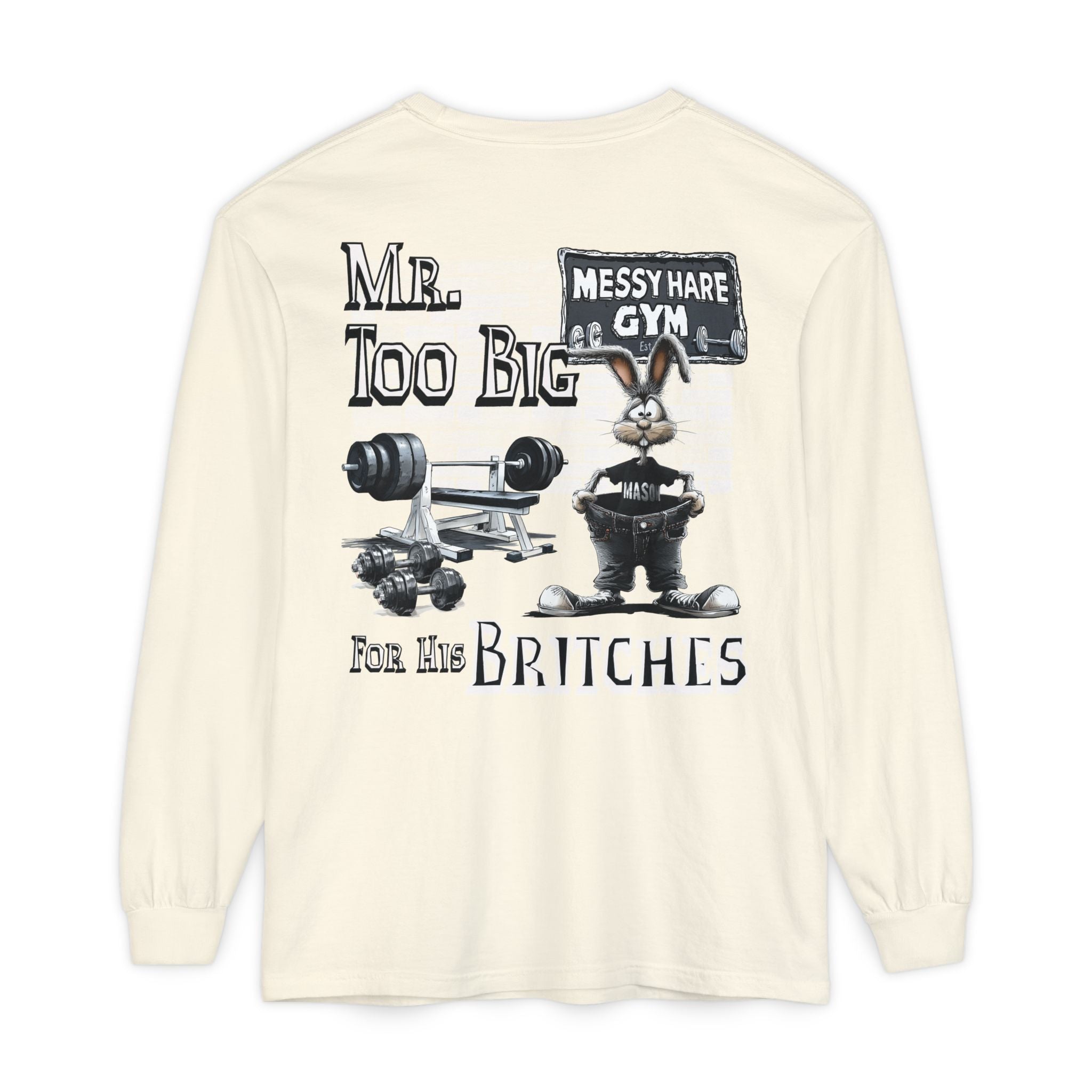 Mr. Too Big for His Britches Long-Sleeve Tee