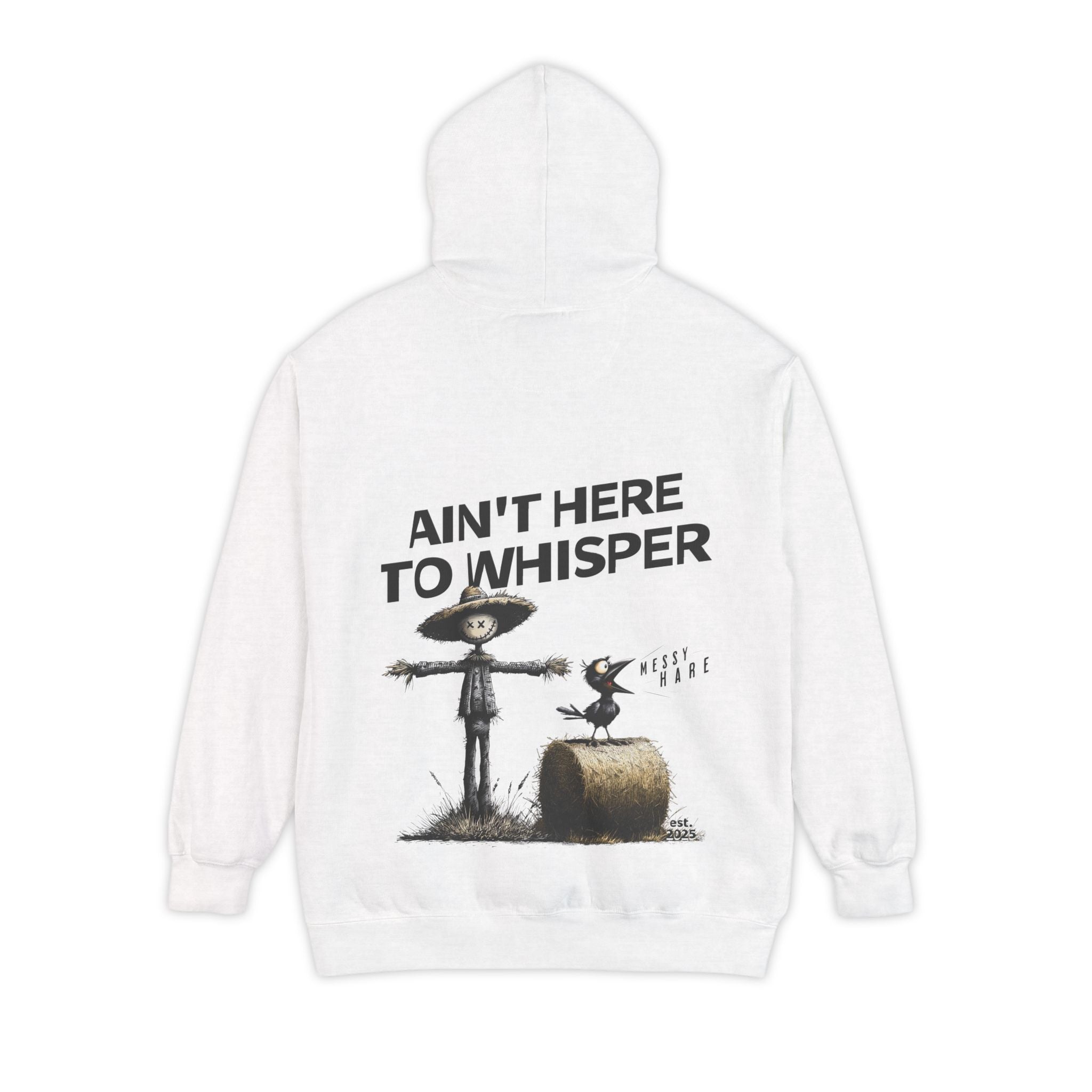Ain't Here to Whisper Pocket Hoodie