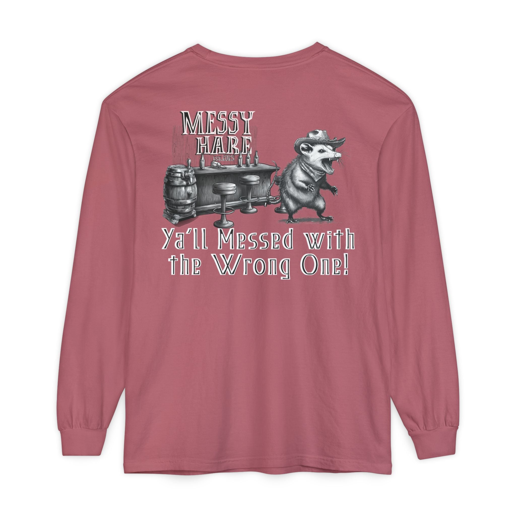 Ya'll Messed with the Wrong One Long-Sleeve Tee