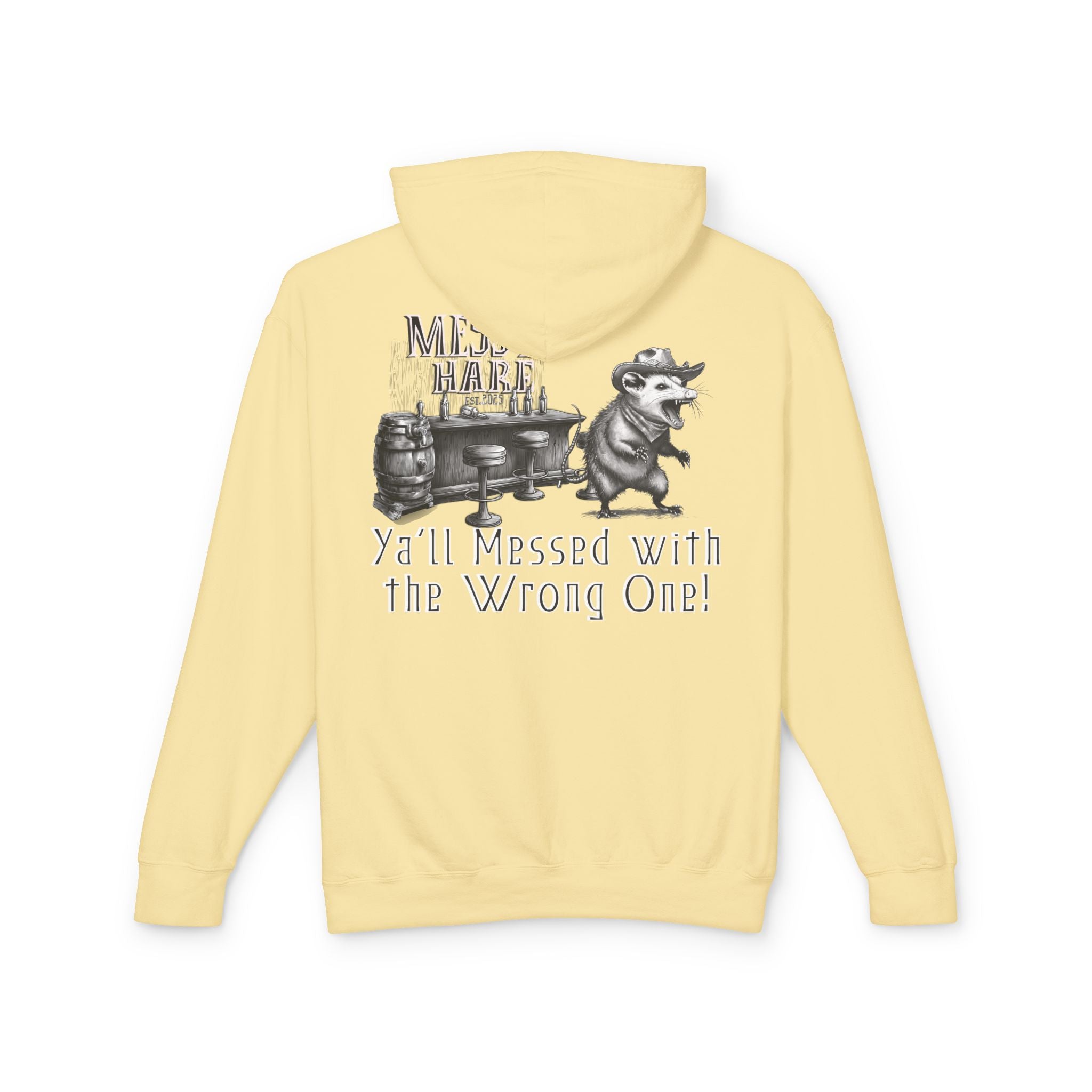 Ya'll Messed with the Wrong One Hoodie (No Pocket)