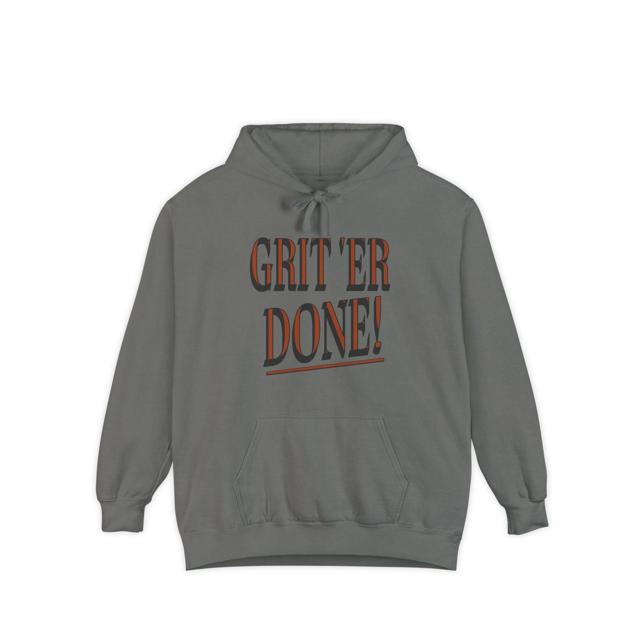 Grit 'Er Done! Pocket Hoodie