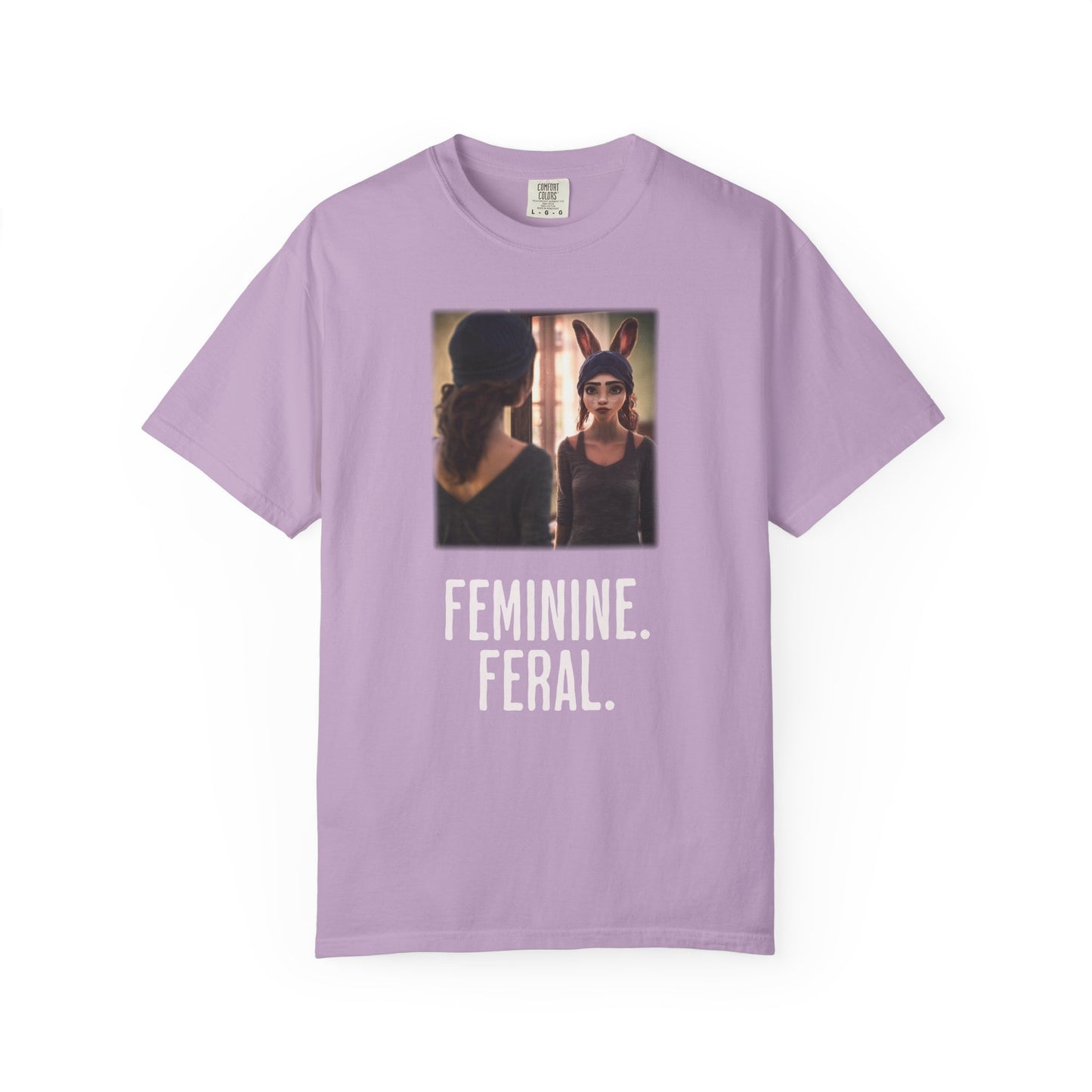 Feminine. Feral. Loose Fit Tee.