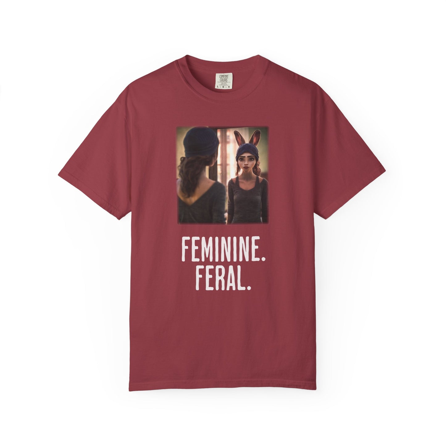 Feminine. Feral. Loose Fit Tee.