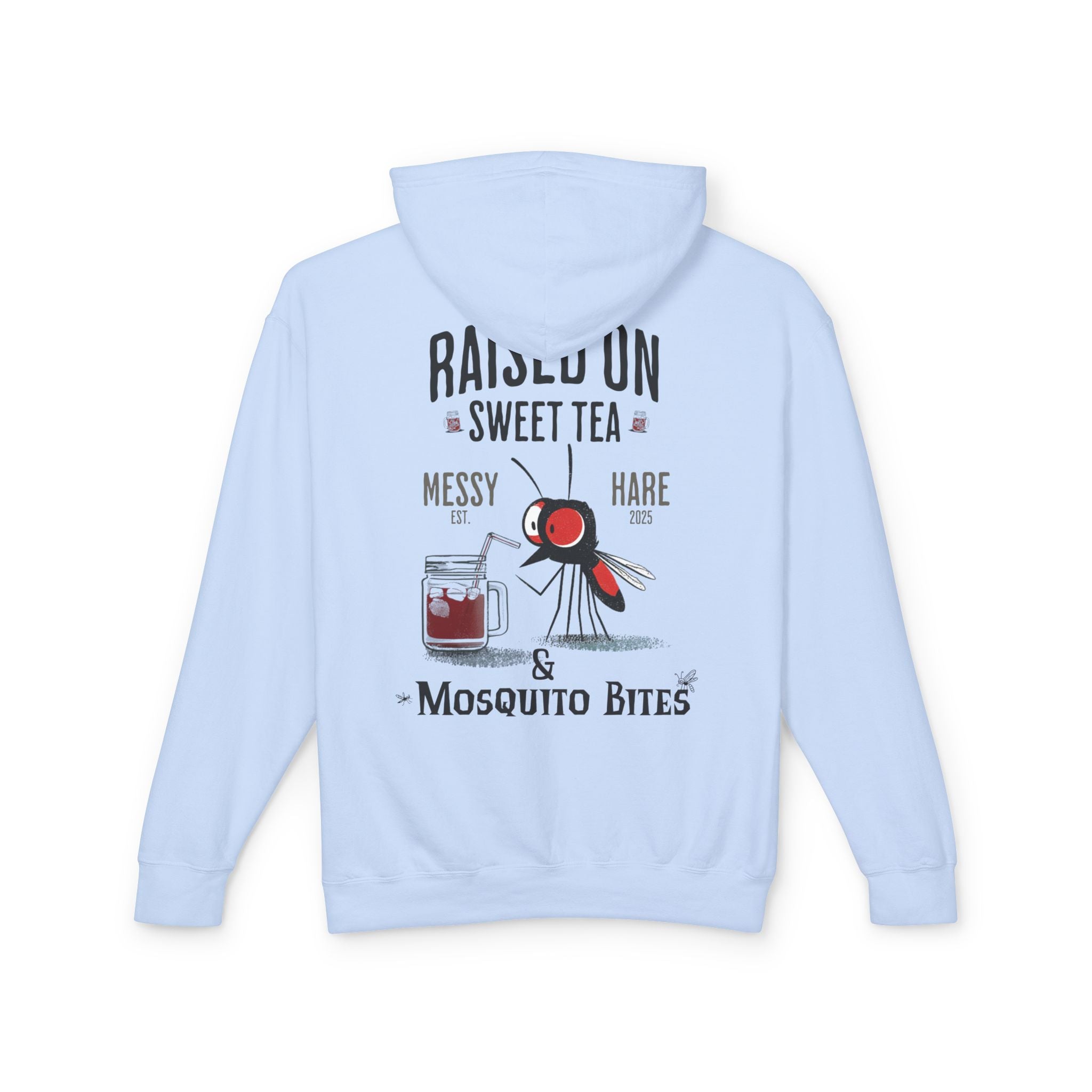 Raised on Sweet Tea & Mosquito Bites Hoodie (No Pocket)