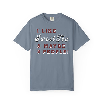 I Like Sweet Tea & Maybe 3 People
