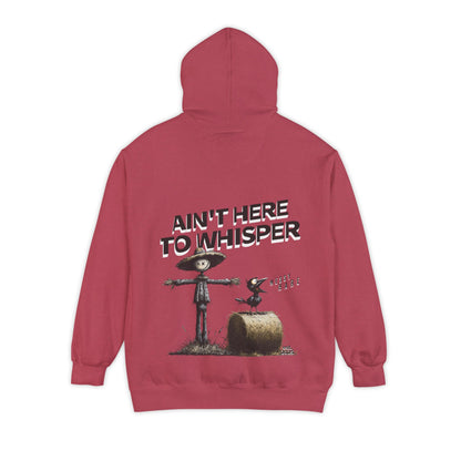 Ain't Here to Whisper Pocket Hoodie