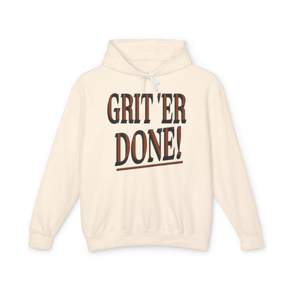 Grit 'Er Done! Hoodie (No Pocket)