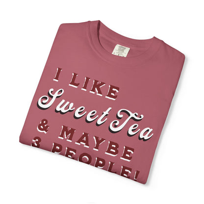 I Like Sweet Tea & Maybe 3 People