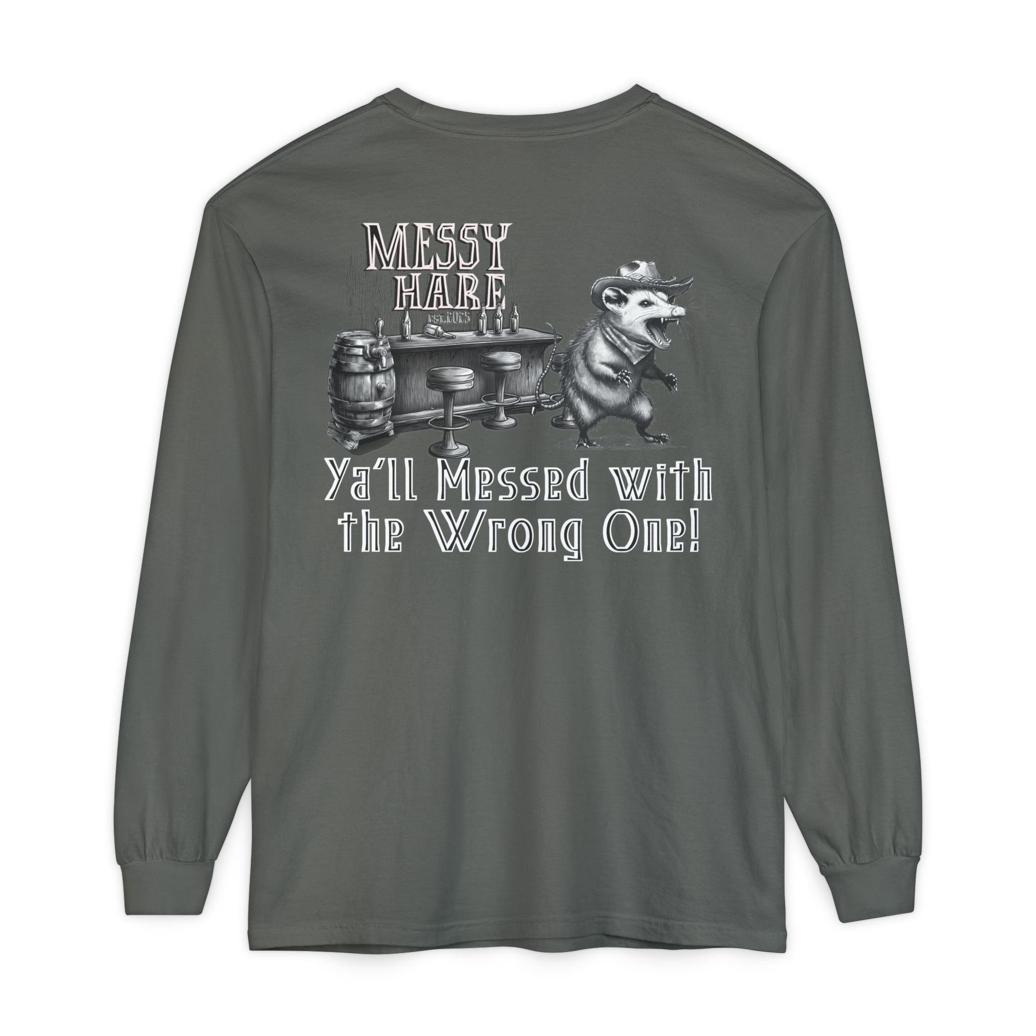 Ya'll Messed with the Wrong One Long-Sleeve Tee