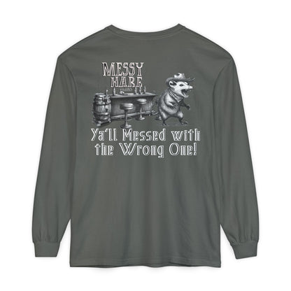 Ya'll Messed with the Wrong One Long-Sleeve Tee