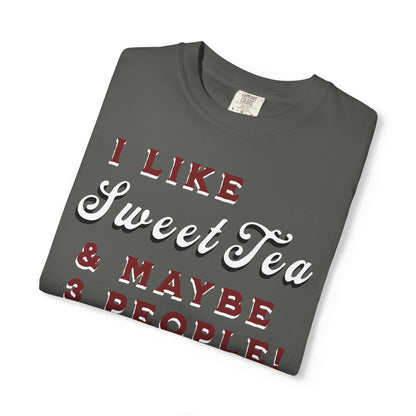 I Like Sweet Tea & Maybe 3 People