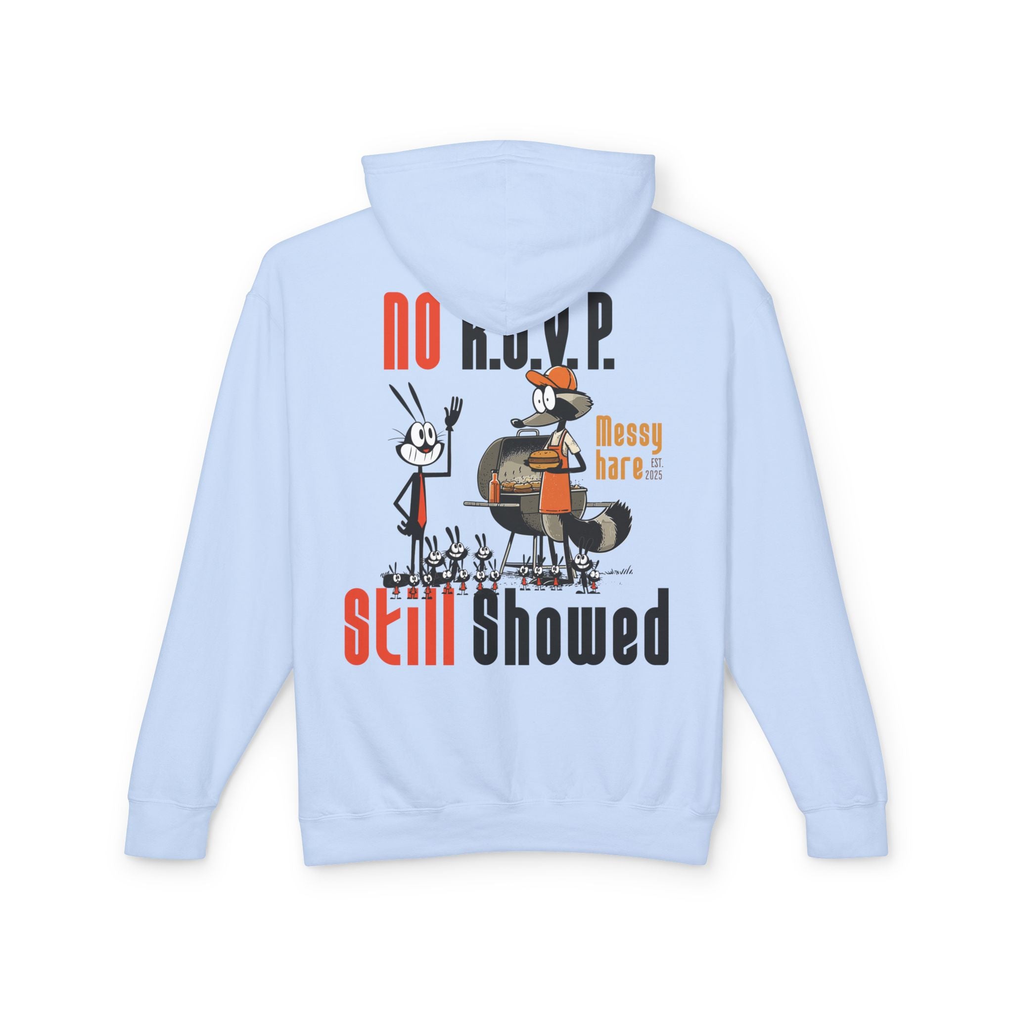 No RSVP. Still Showed. Hoodie (No Pocket)