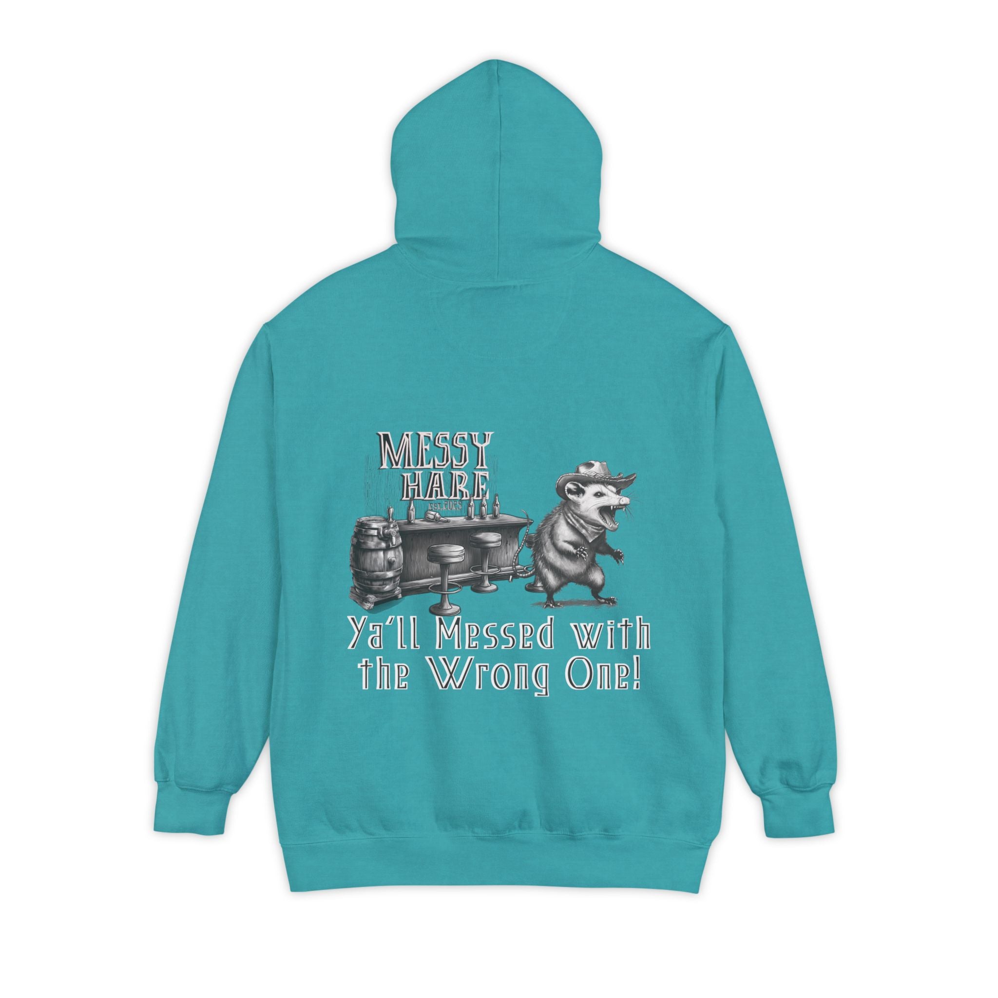 Ya'll Messed with the Wrong One Pocket Hoodie