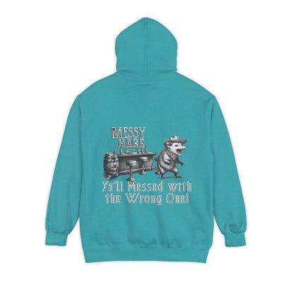 Ya'll Messed with the Wrong One Pocket Hoodie