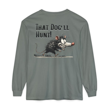 That Dog'll Hunt! Long-Sleeve Tee