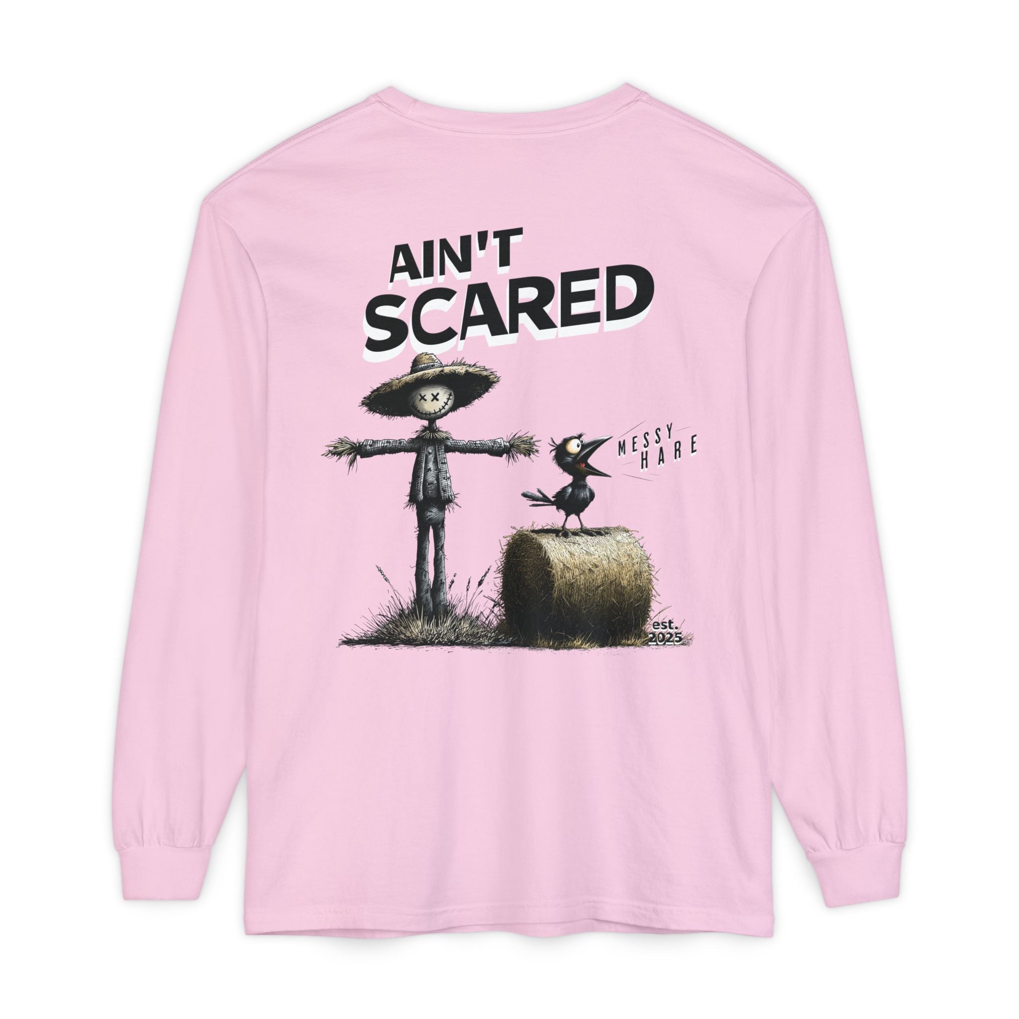 Ain't Scared Long Sleeve Tee