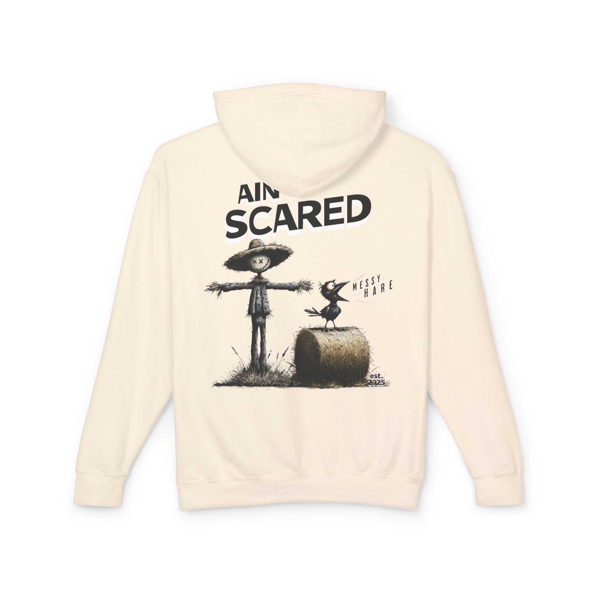 Ain't Scared Hoodie