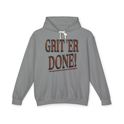 Grit 'Er Done! Hoodie (No Pocket)