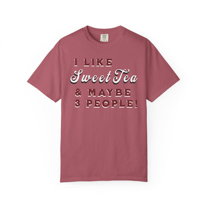 I Like Sweet Tea & Maybe 3 People