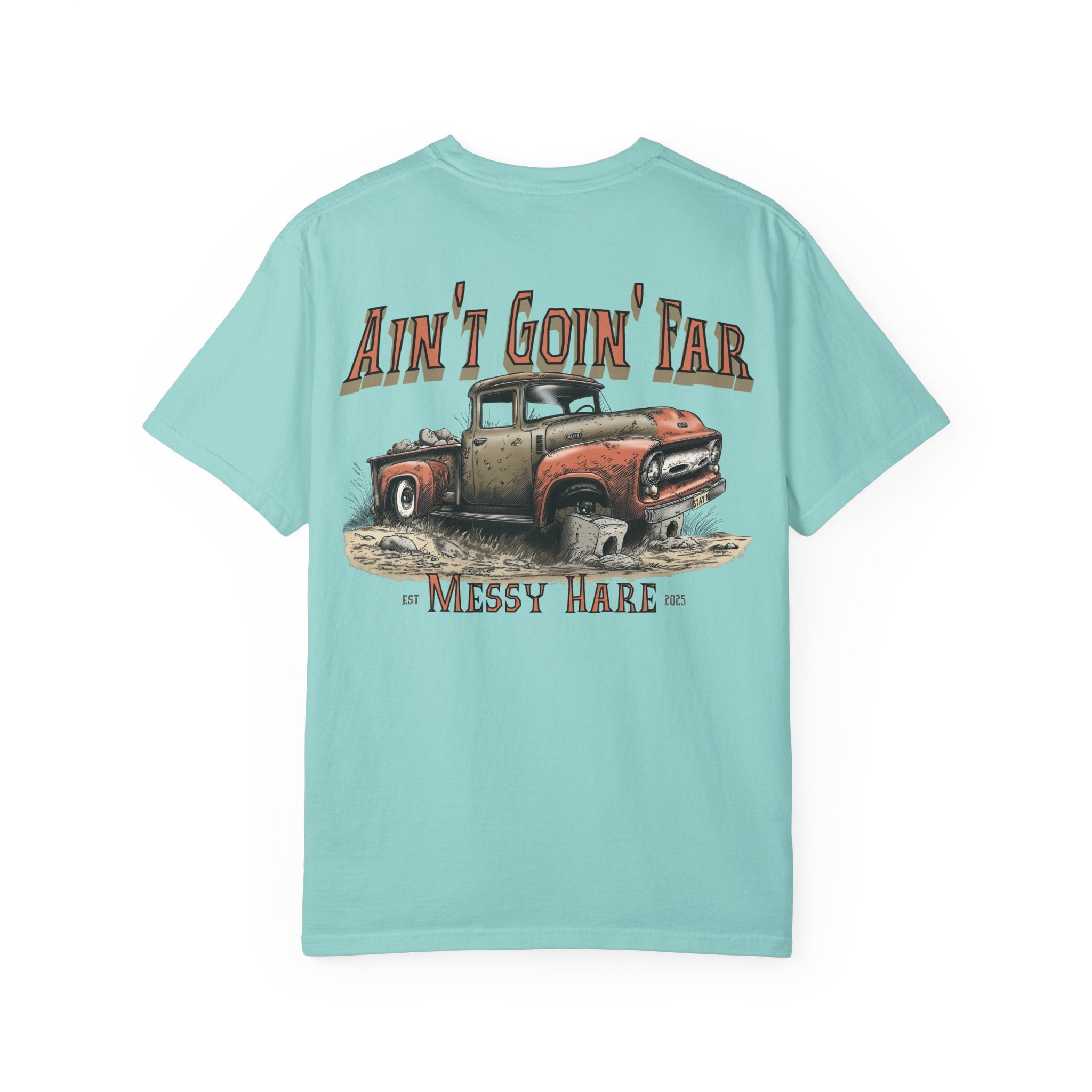 Ain't Goin' Far