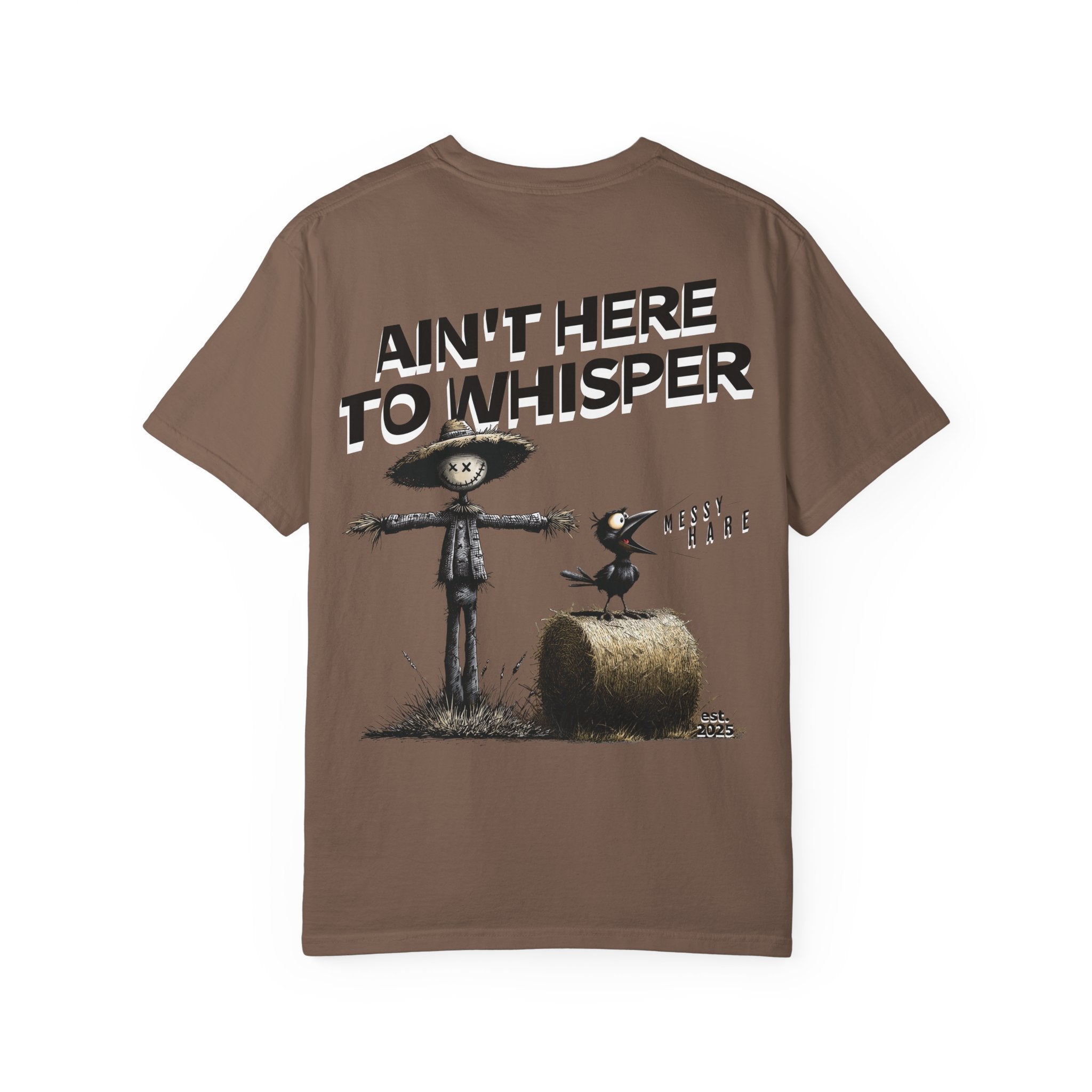 Ain't Here to Whisper
