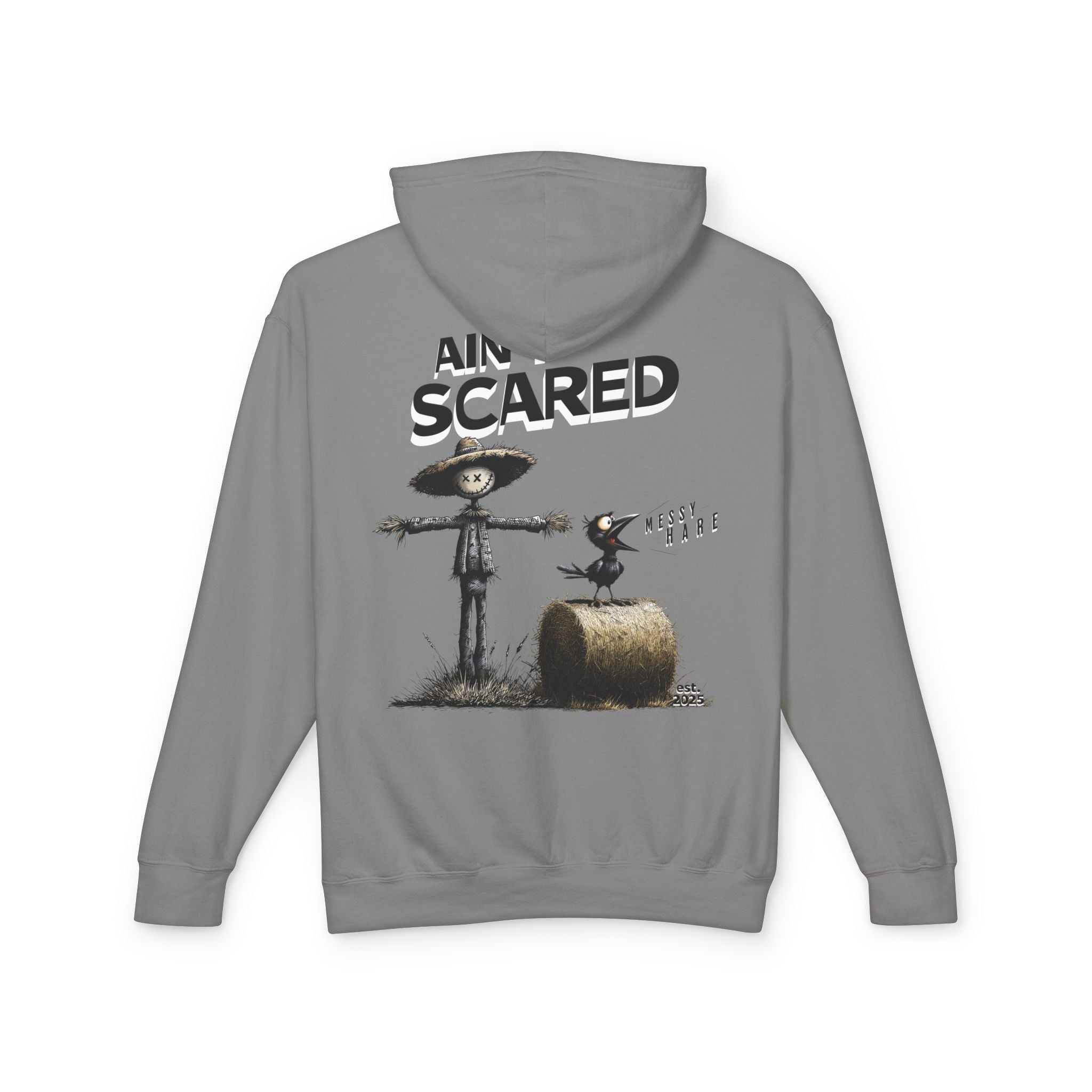 Ain't Scared Hoodie