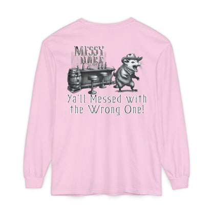 Ya'll Messed with the Wrong One Long-Sleeve Tee
