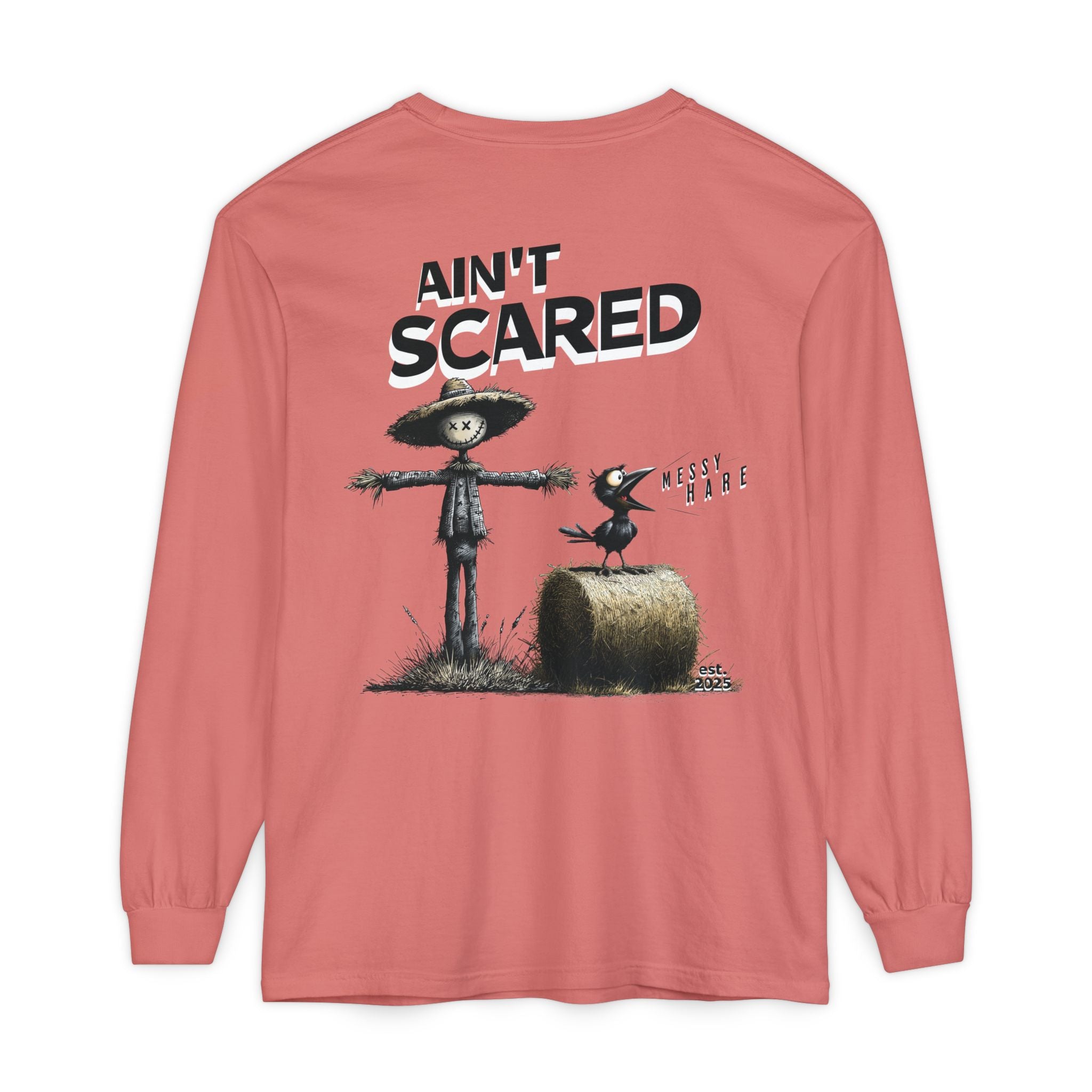 Ain't Scared Long Sleeve Tee