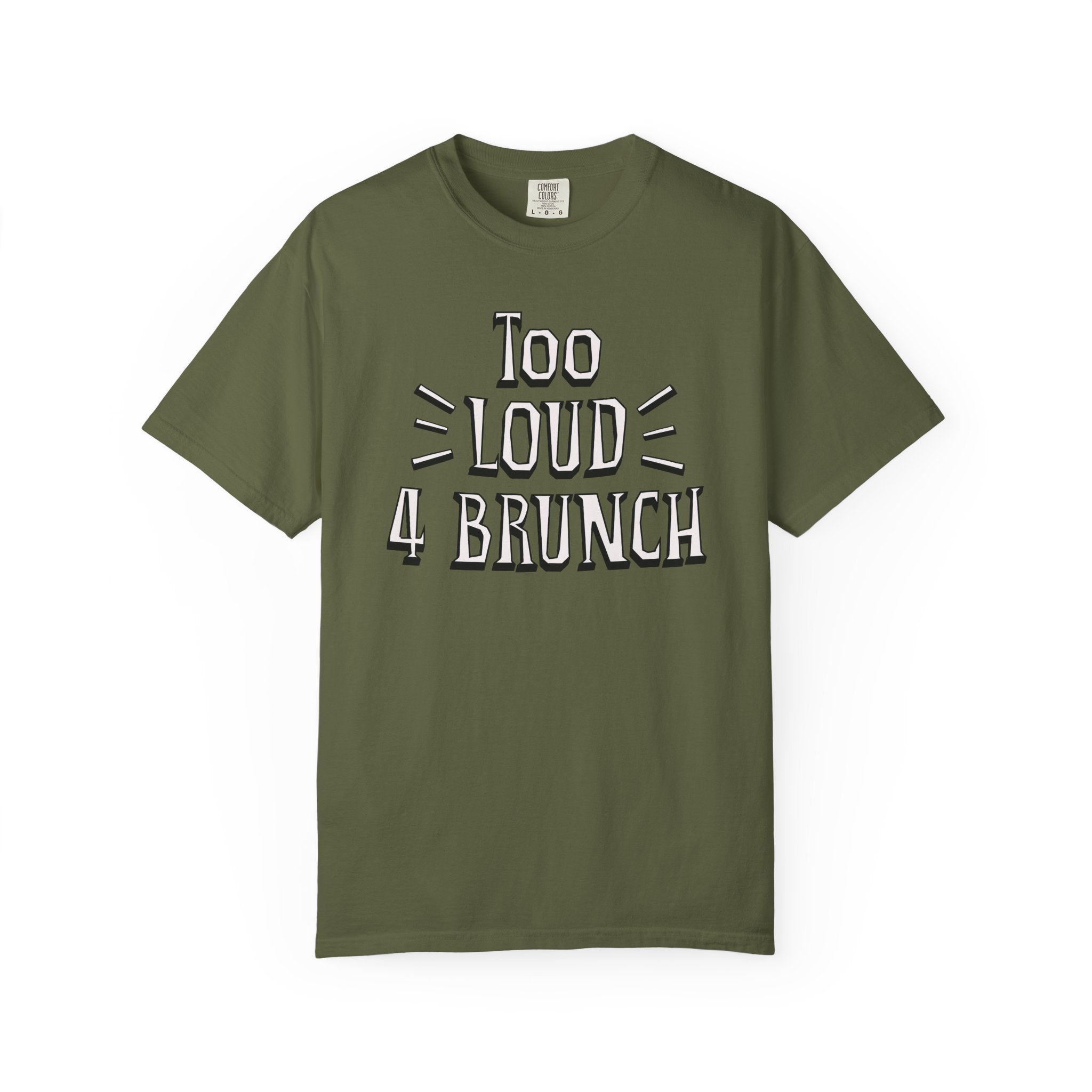 Too Loud for Brunch