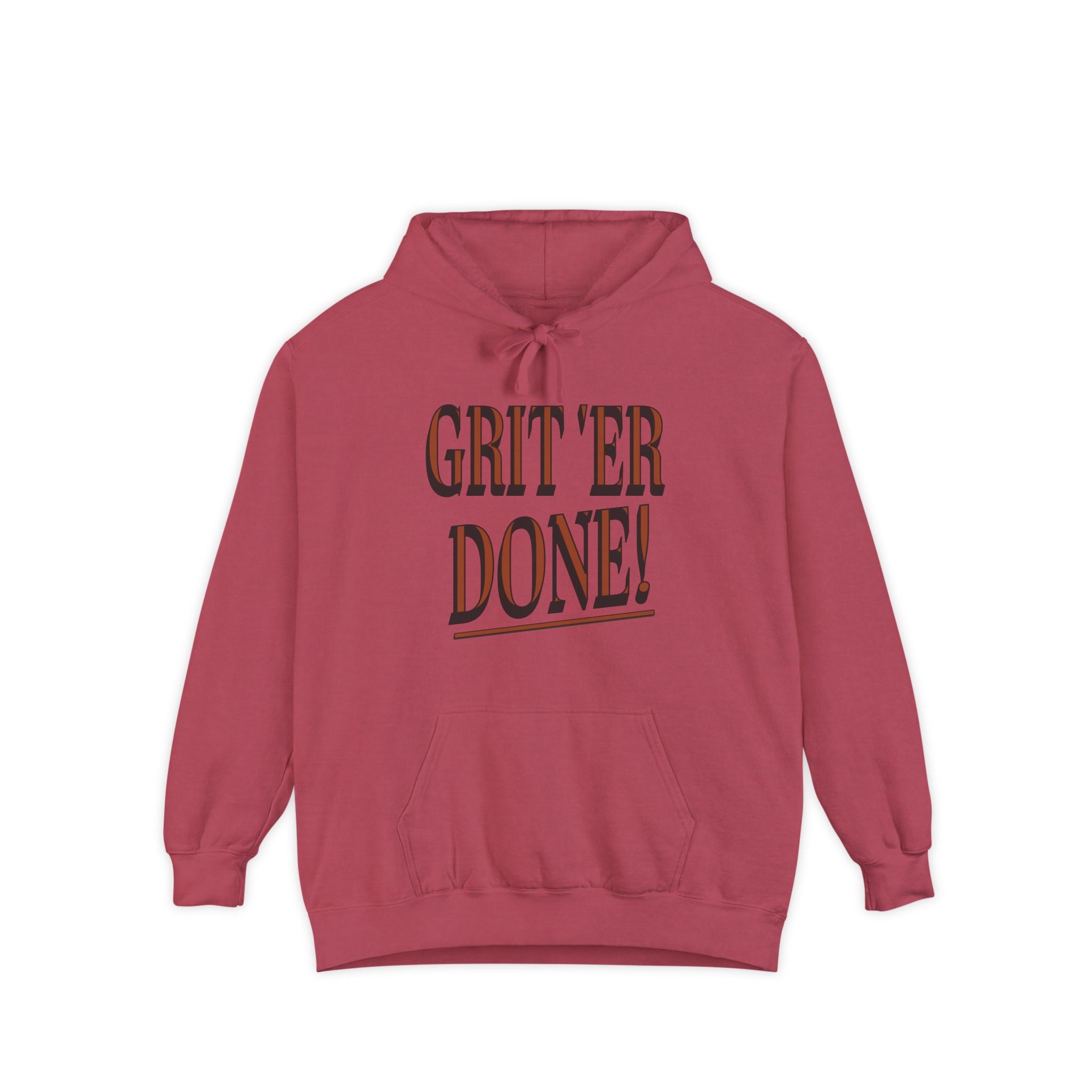 Grit 'Er Done! Pocket Hoodie