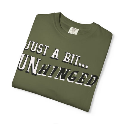 Just a Bit Unhinged
